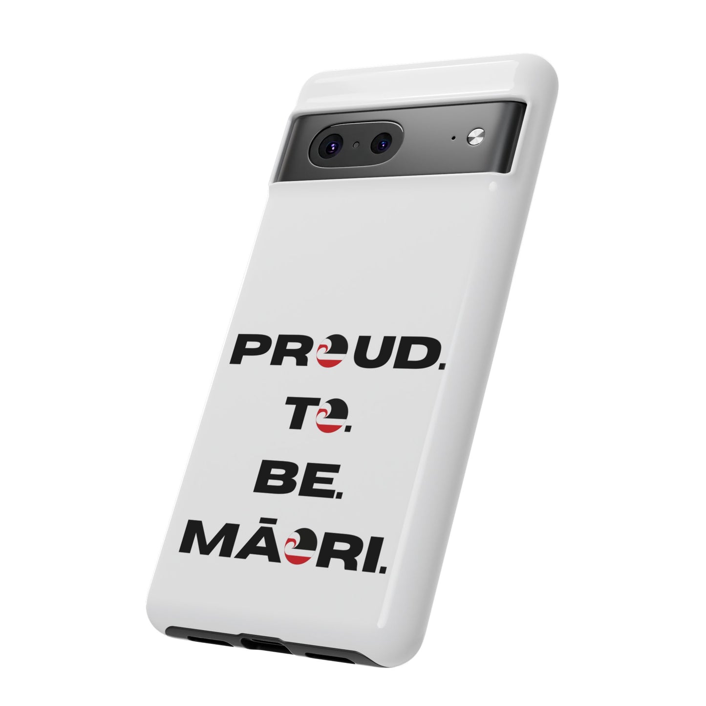 Proud. To. Be. Māori. Tough Cases iPhone/Google Pixel/Samsung Galaxy