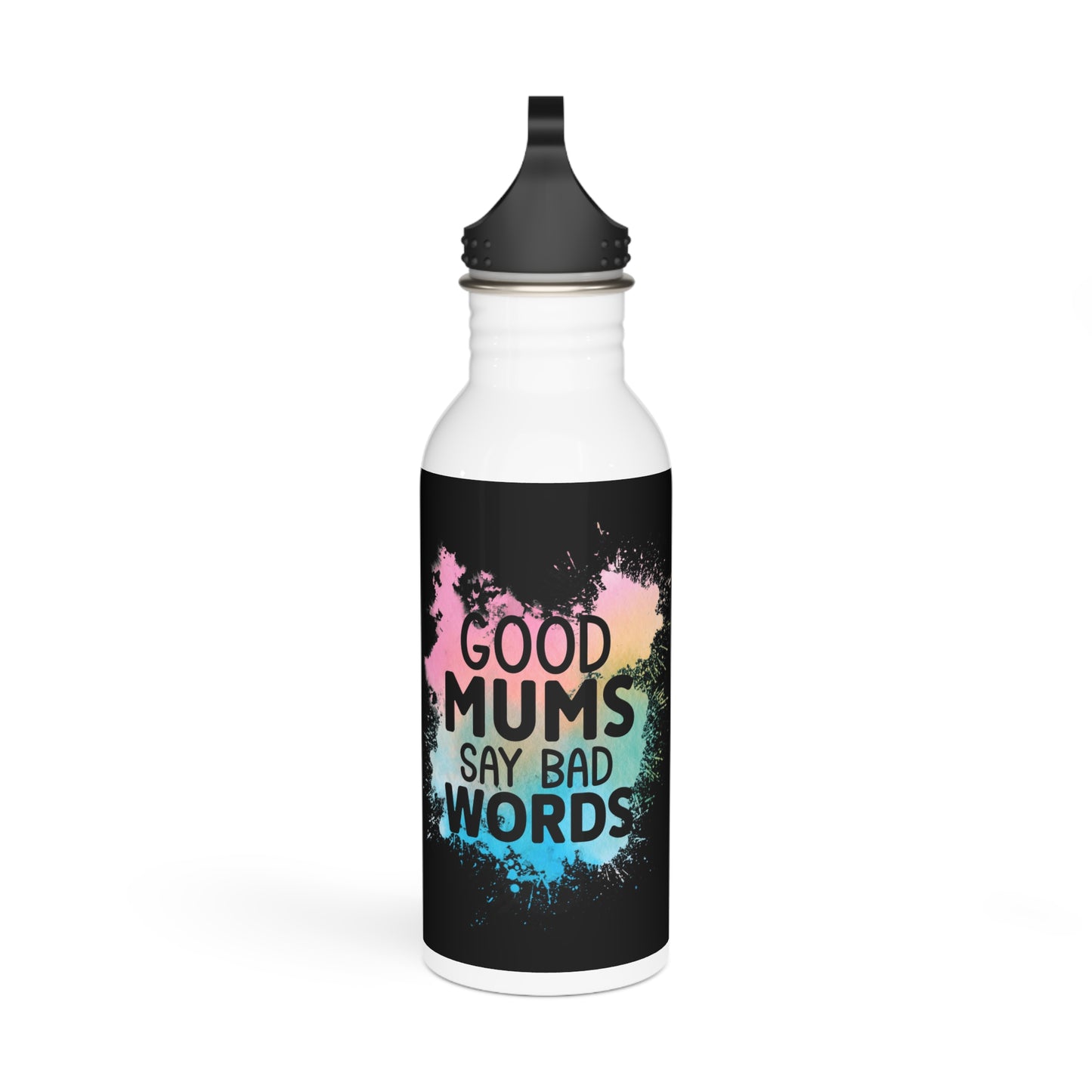 Good Mums Say Bad Words Stylish Stainless Steel Water Bottle - Eco-Friendly, Durable, Perfect for On-the-Go - Black