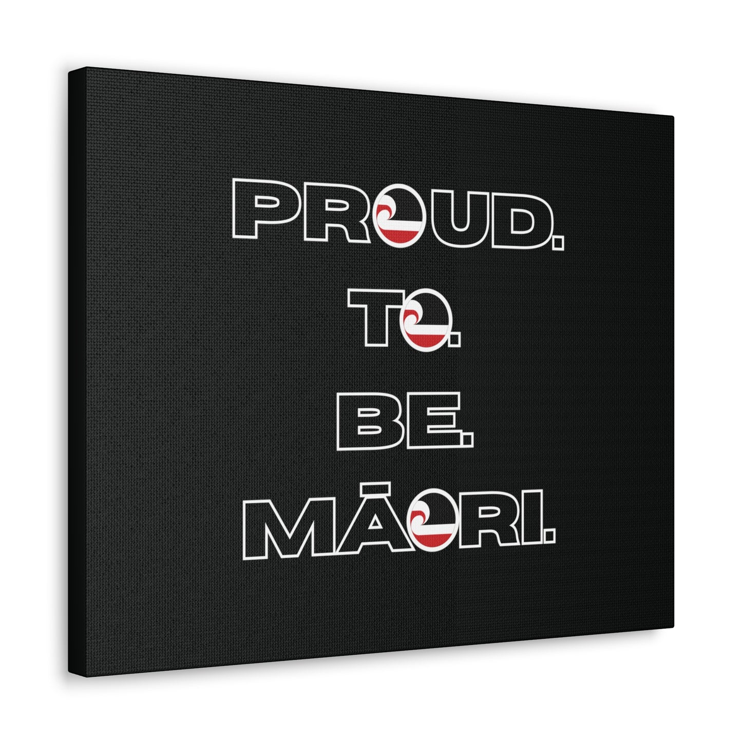 Proud. To. Be. Māori. Classic Canvas - Black