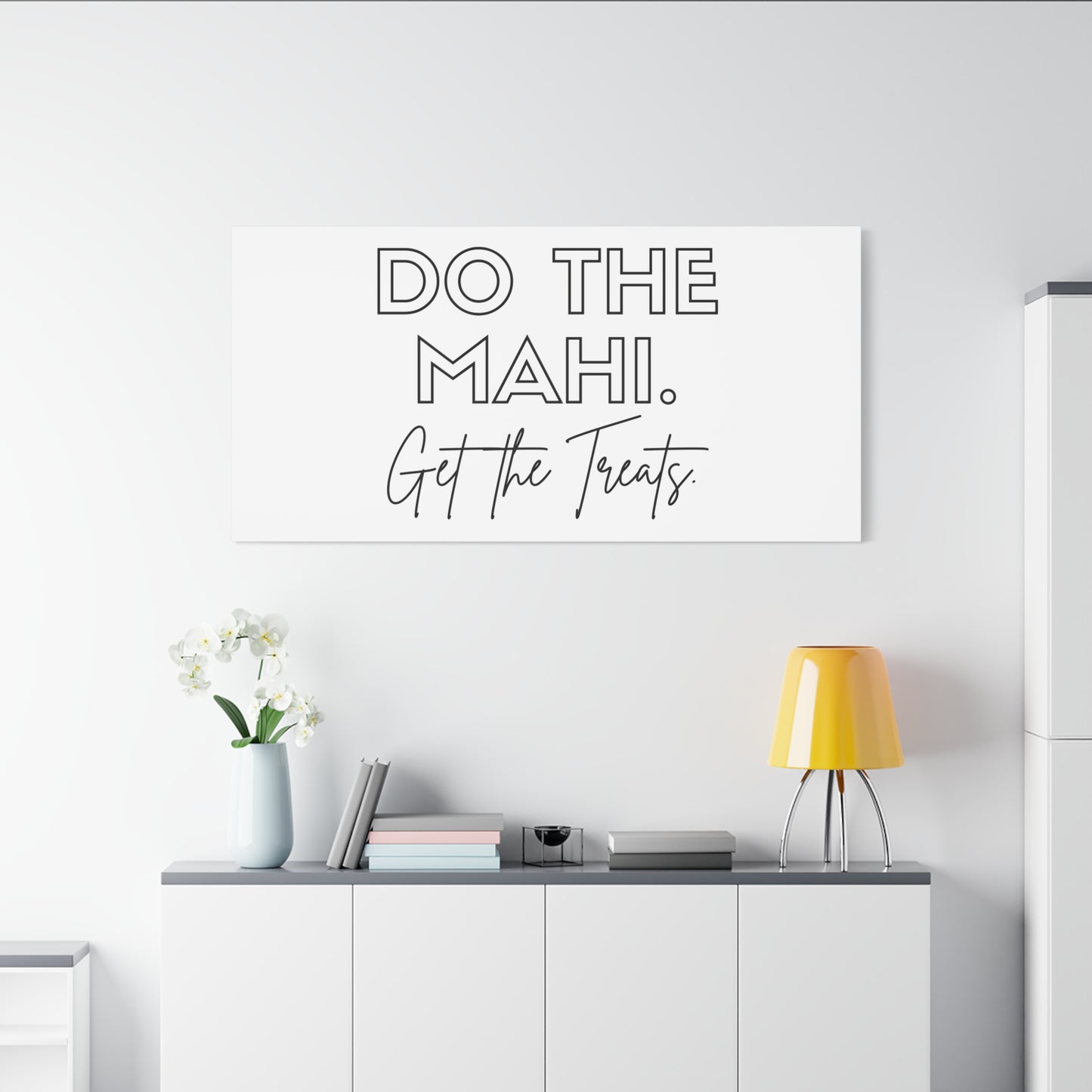 Do The Mahi. Get The Treats Classic Canvas - White