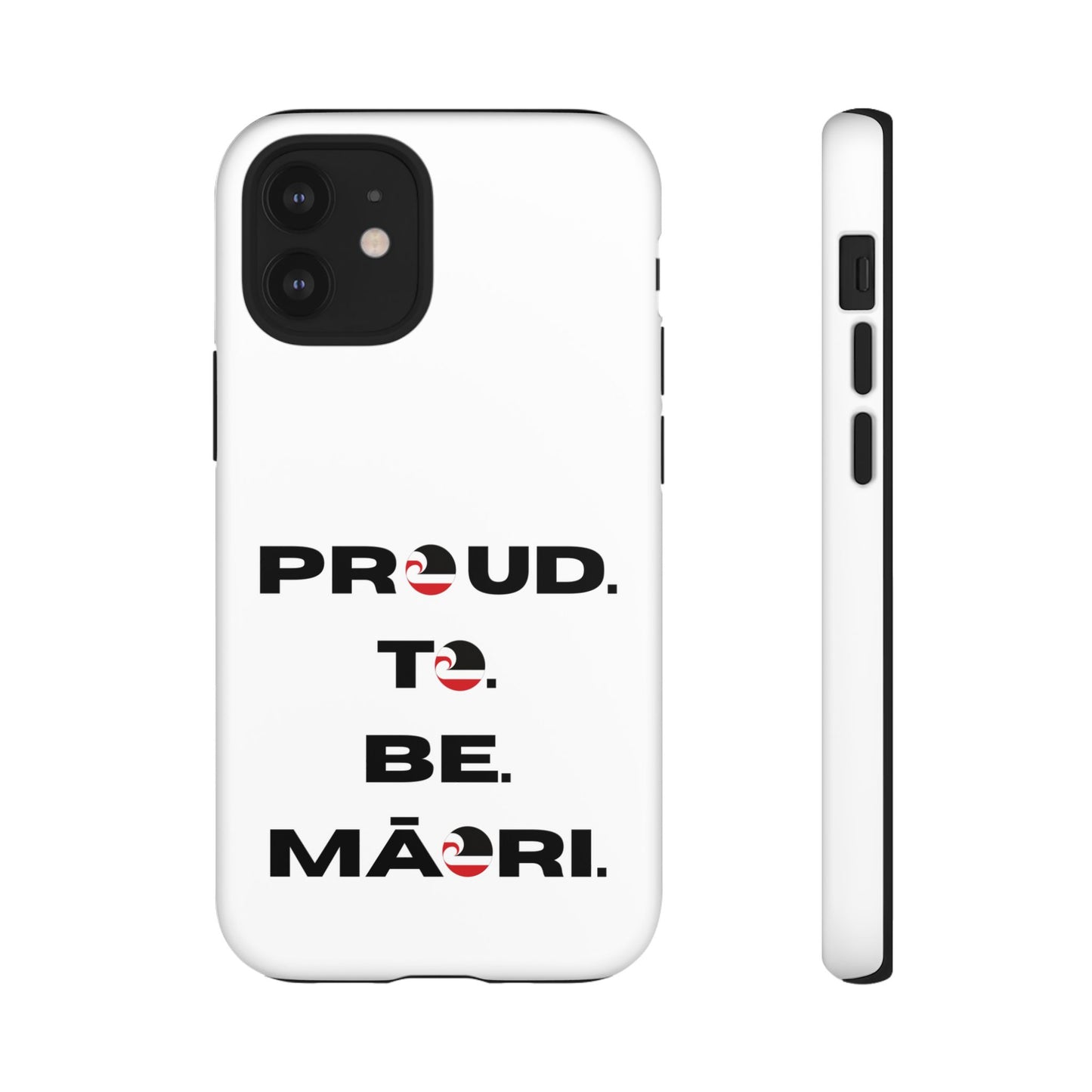 Proud. To. Be. Māori. Tough Cases iPhone/Google Pixel/Samsung Galaxy