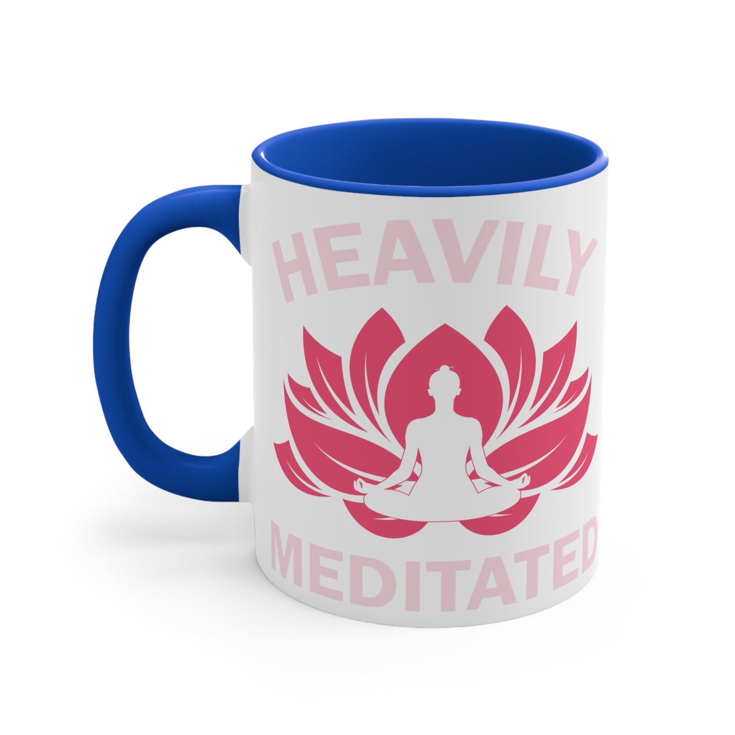 Heavily Meditated Color Accent Mug 11oz - Zen Meditation Gift