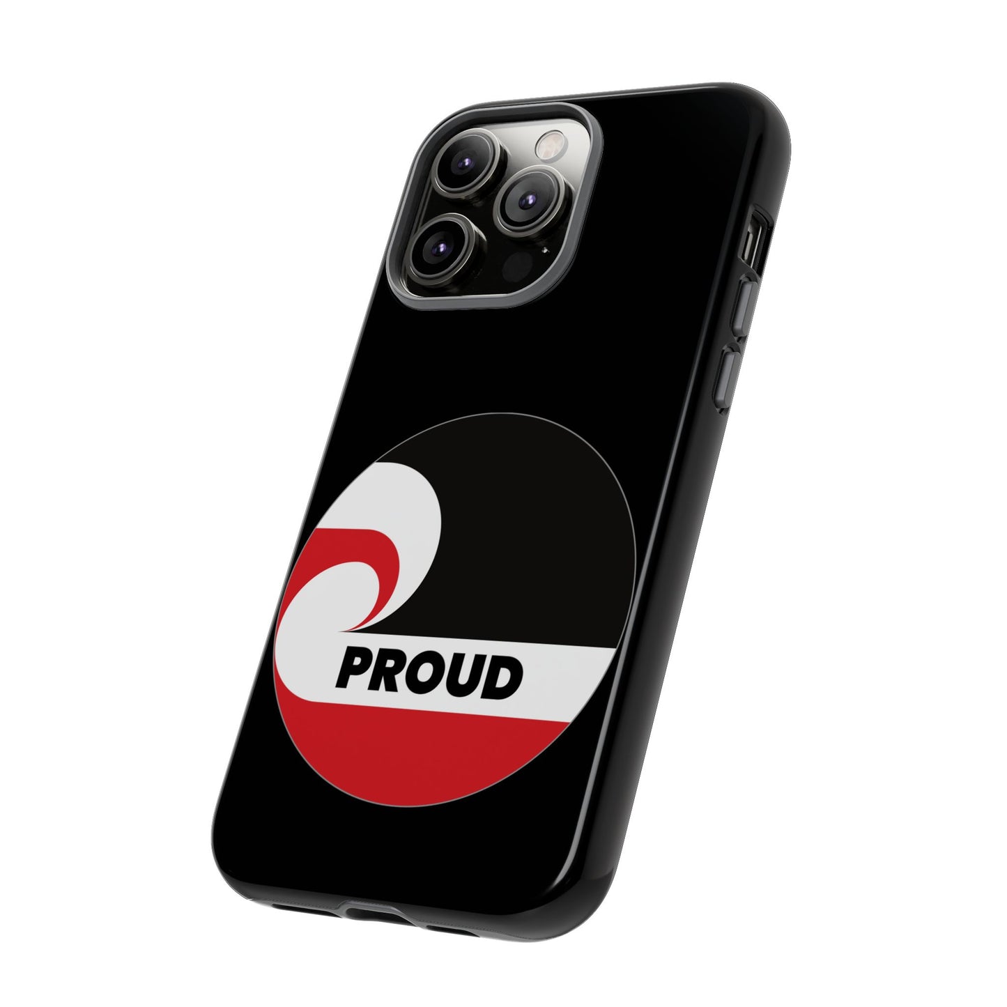 PROUD Tough Cases iPhone/Google Pixel/Samsung Galaxy - black