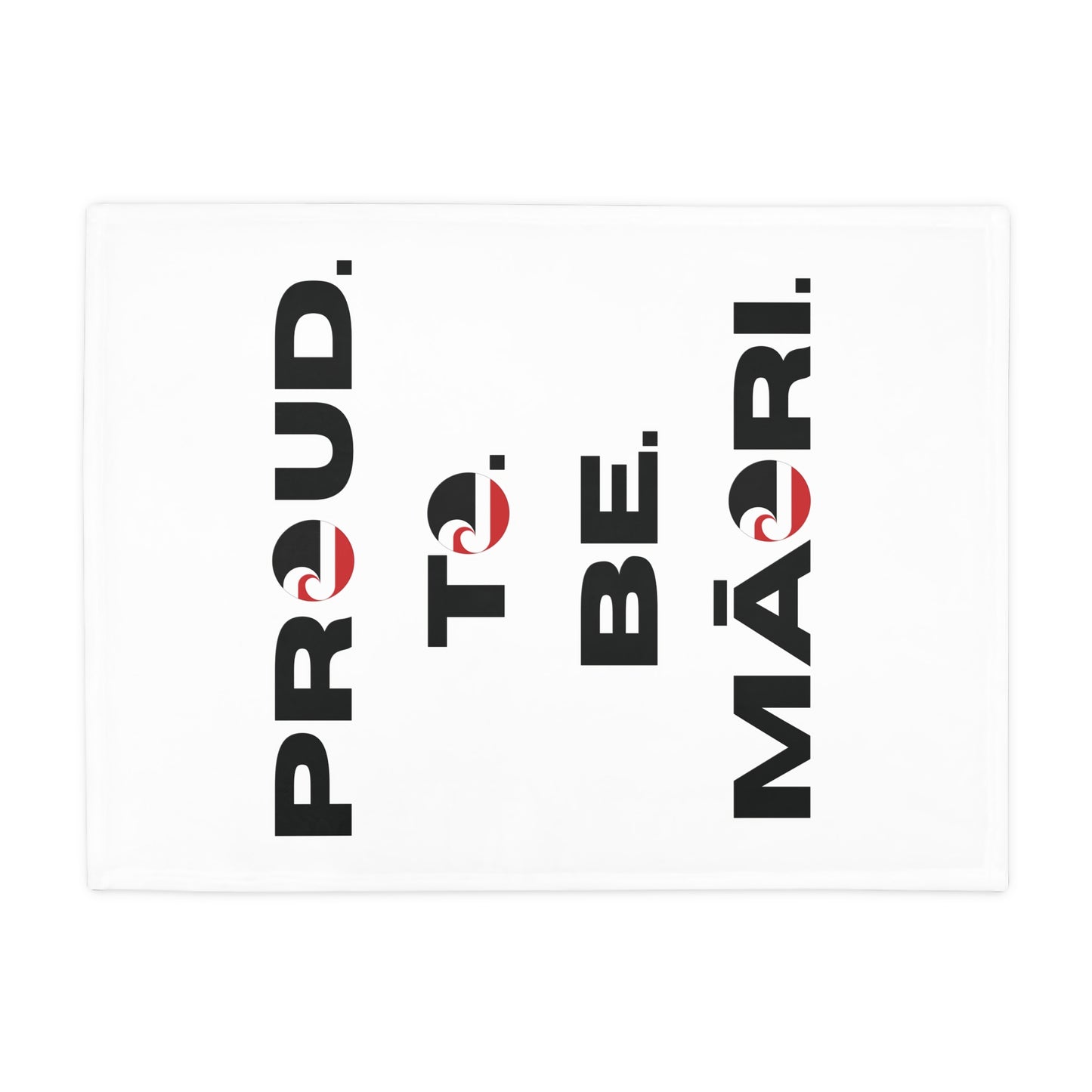 Proud. To. Be. Māori. - White Plush Fleece Blanket