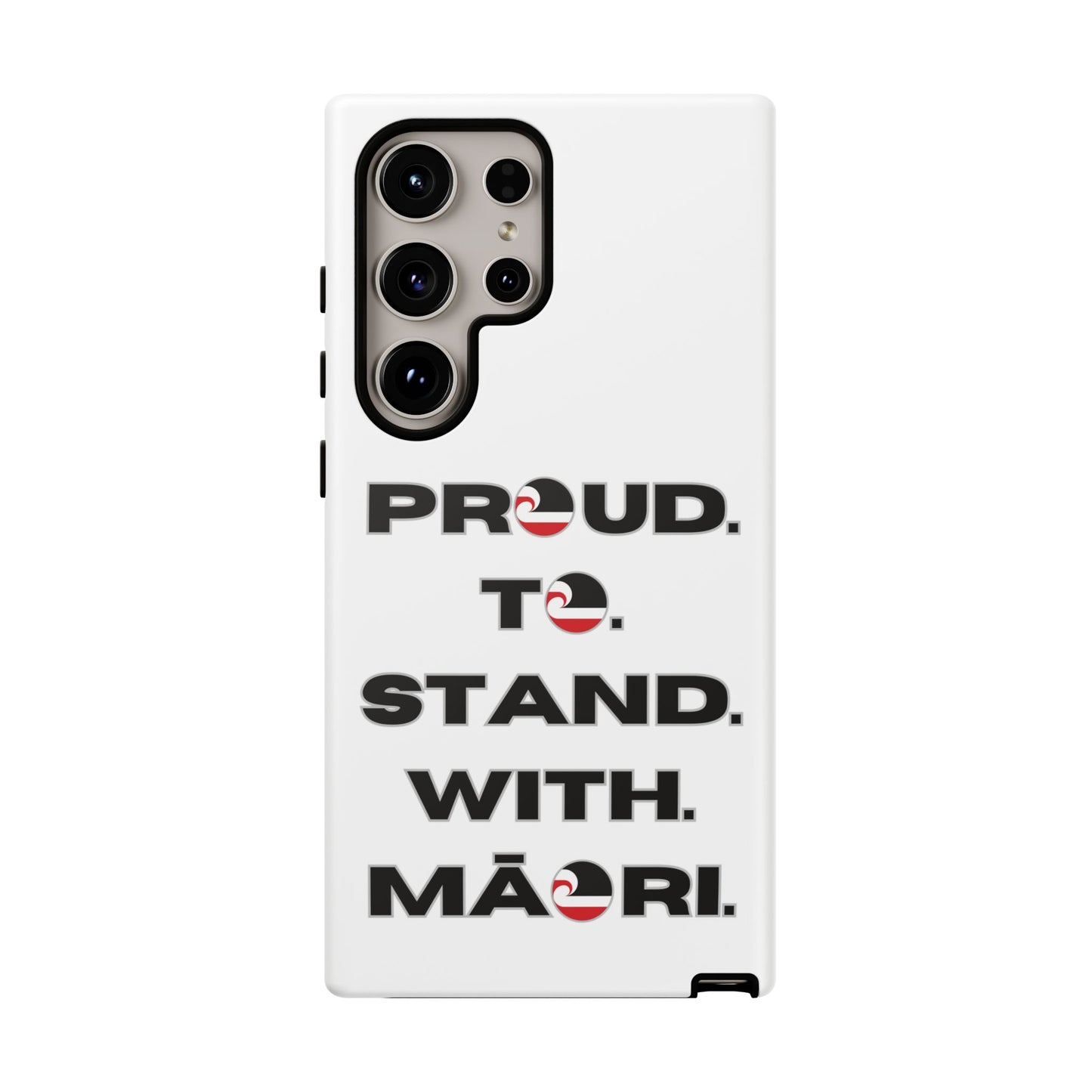 Proud. To. Stand. With. Māori. Tough Cases iPhone/Google Pixel/Samsung Galaxy