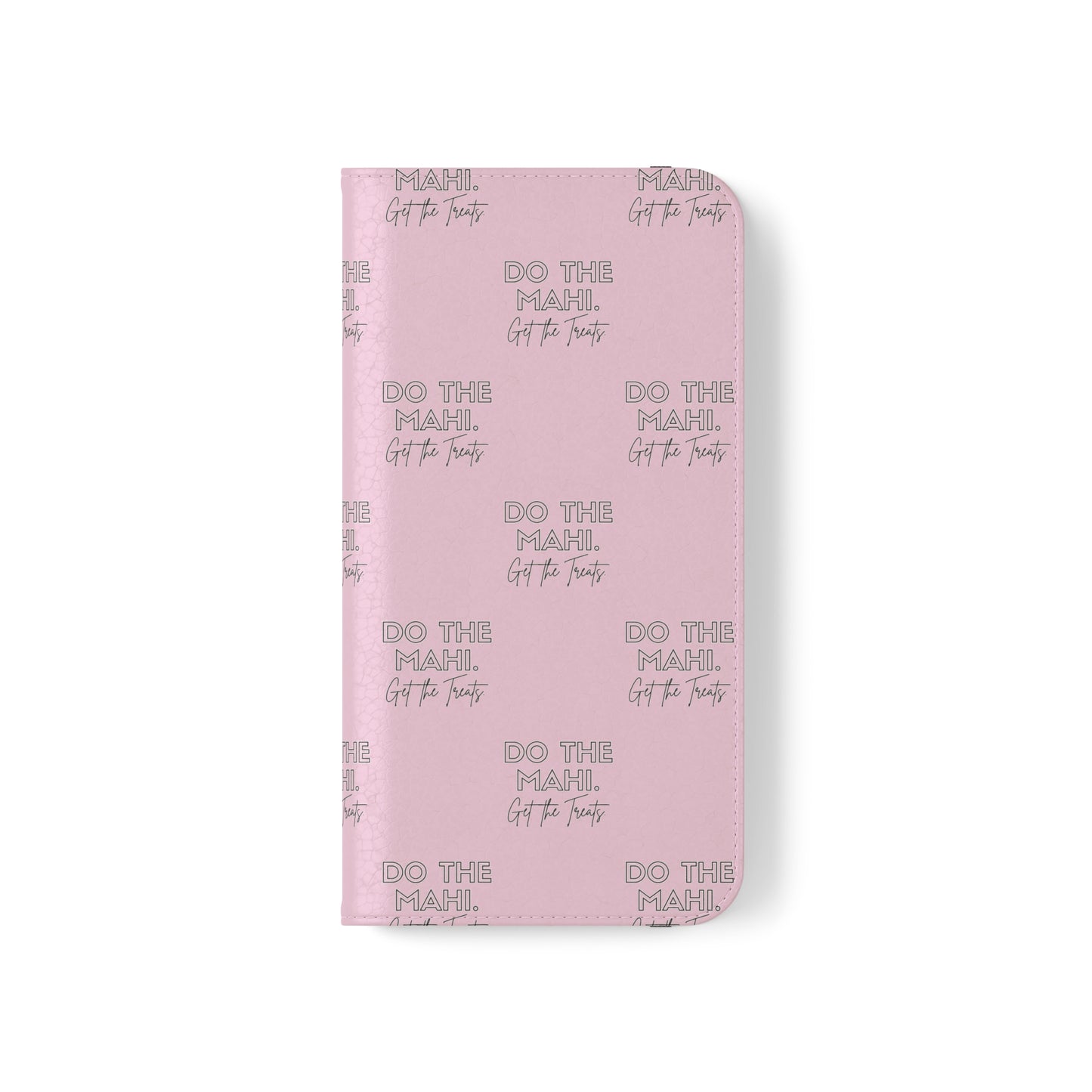 Do The Mahi. Flip Cases for iPhone/Samsung - pink