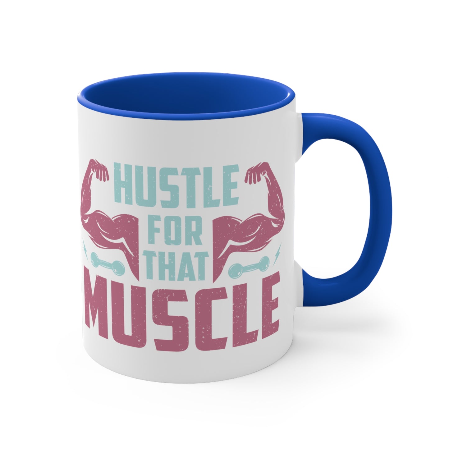 Hustle for that Muscle Workout Colorful Accent Mug 11oz - For Gym Fitness Enthusiasts