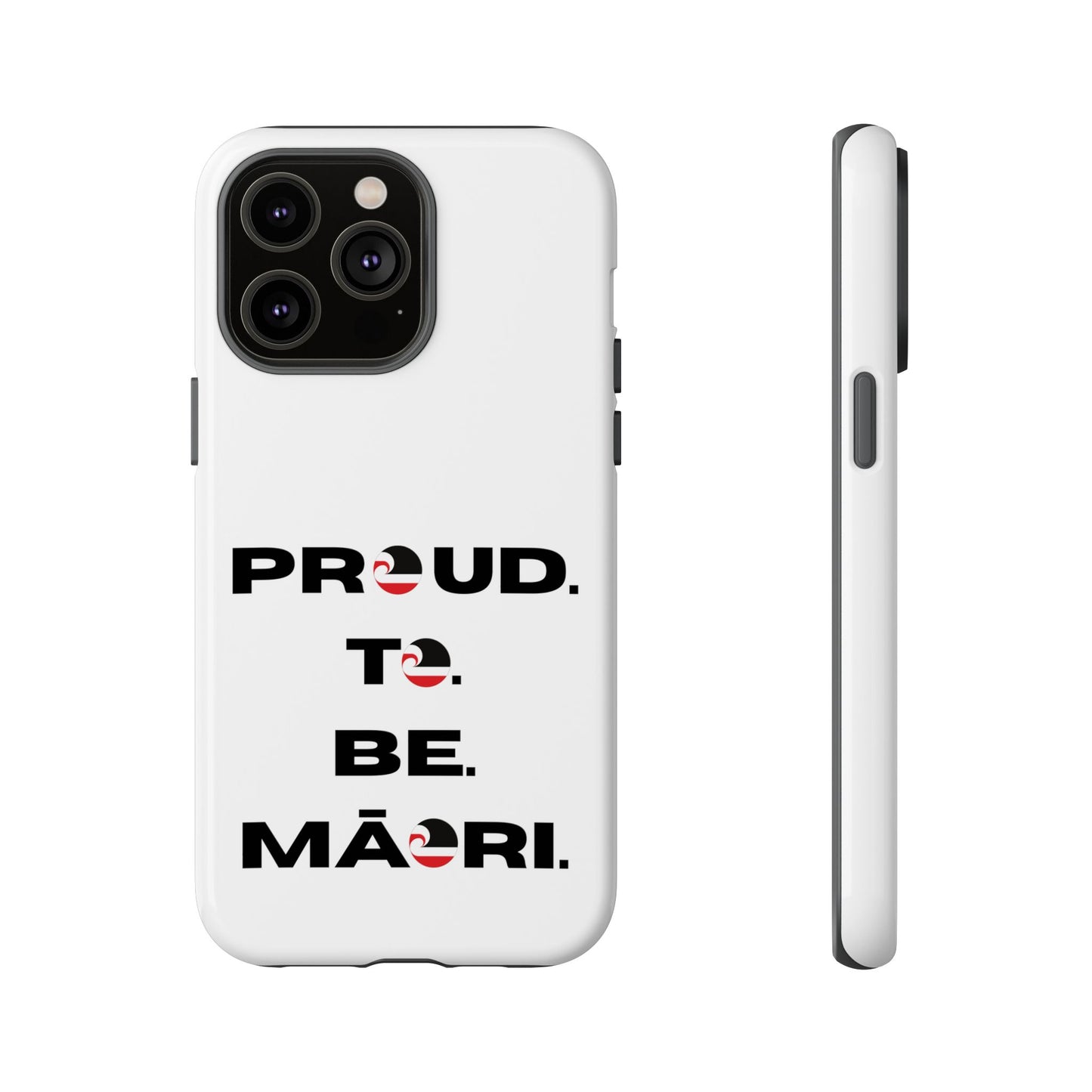 Proud. To. Be. Māori. Tough Cases iPhone/Google Pixel/Samsung Galaxy