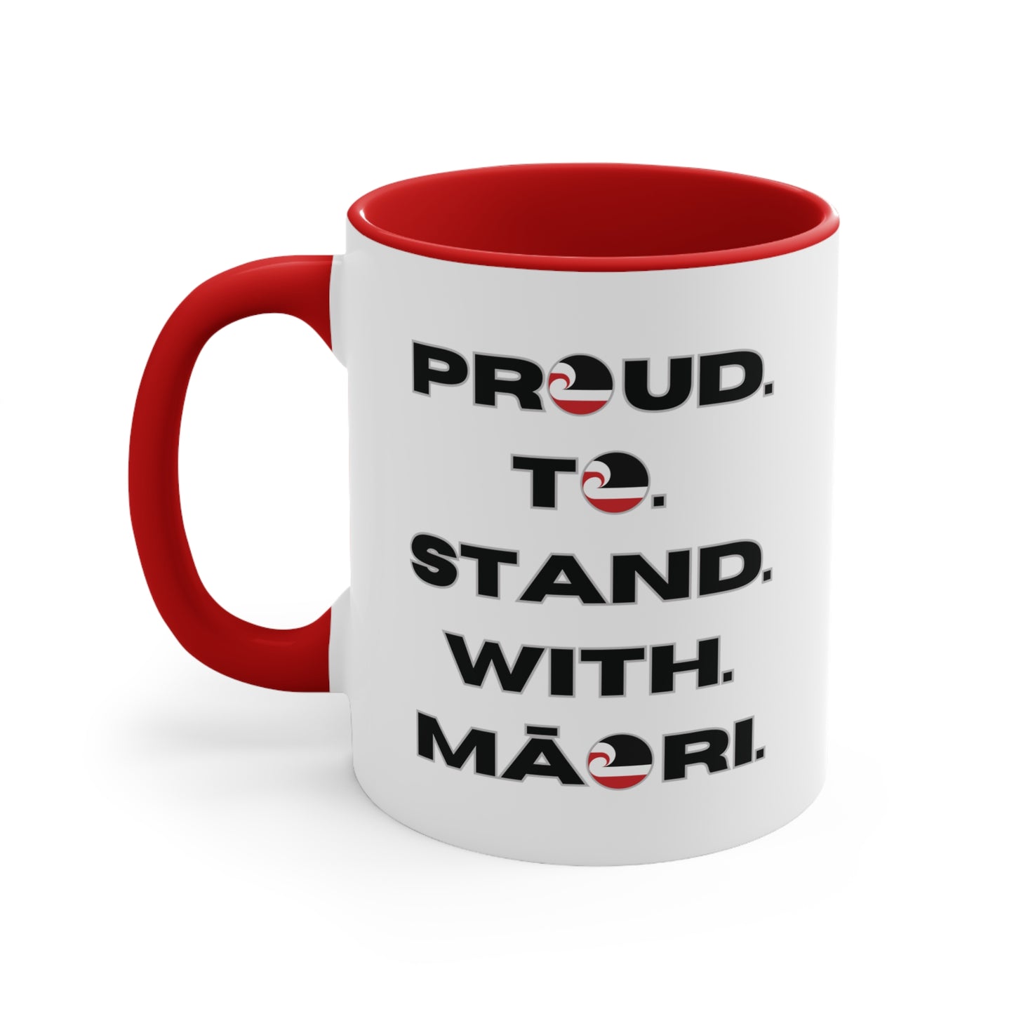 Proud. To. Stand. With. Māori. Colorful Accent Mugs, 11oz (330 ml)