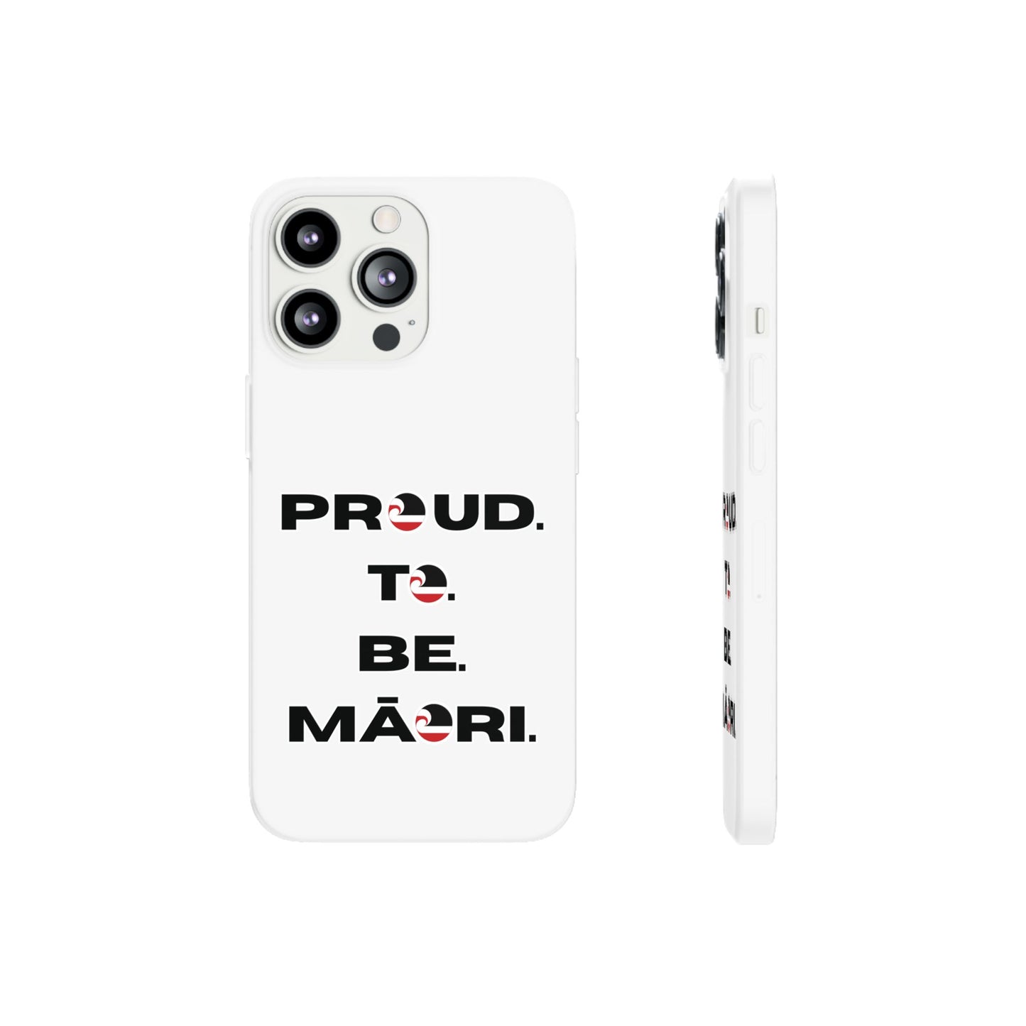 Proud. To. Be. Māori. Flexi Cases - iPhone/Samsung Galaxy