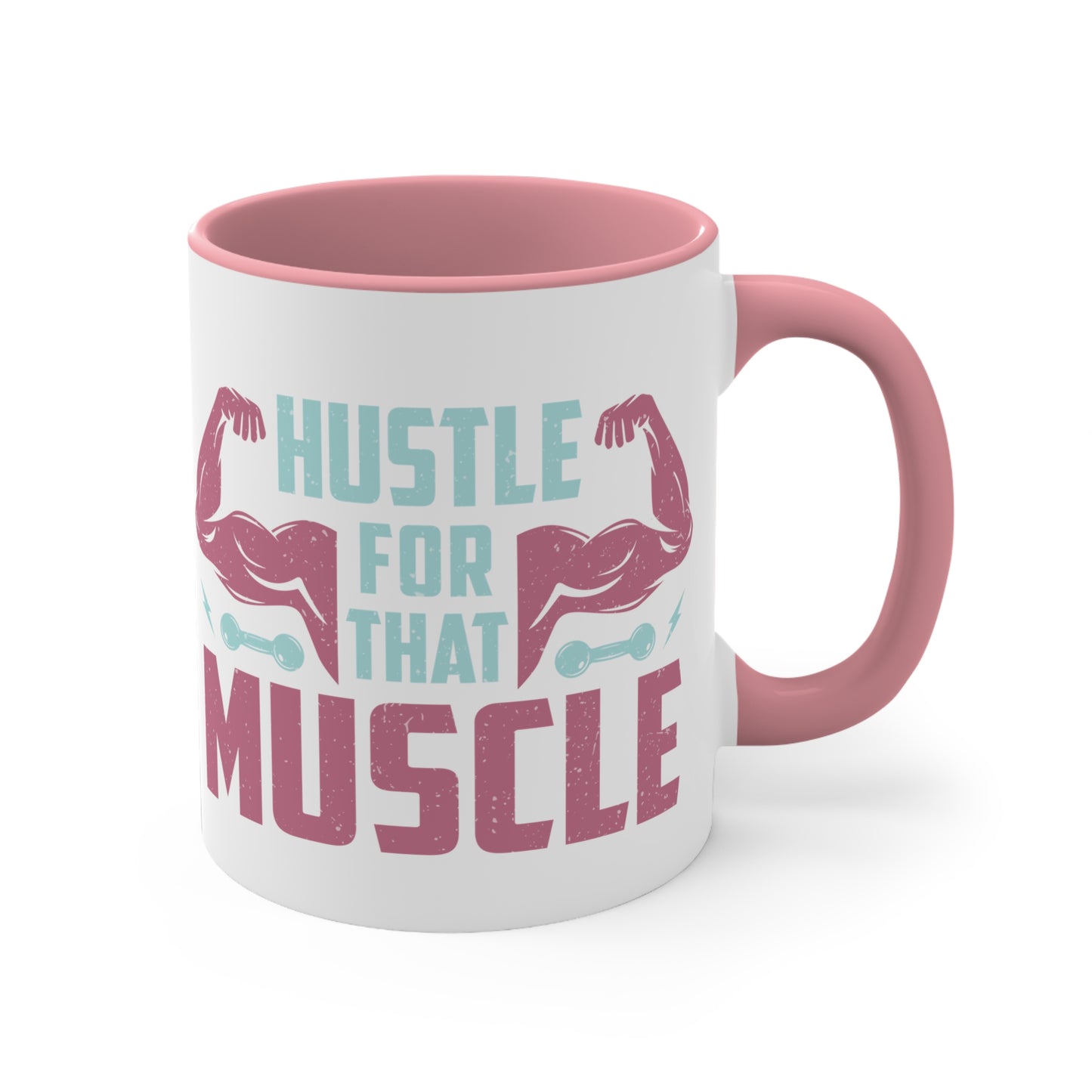 Hustle for that Muscle Workout Colorful Accent Mug 11oz - For Gym Fitness Enthusiasts