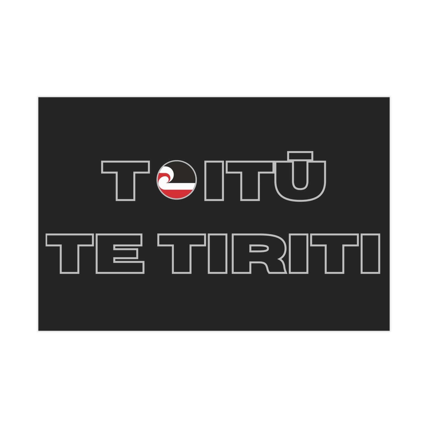 Toitū Te Tiriti Unframed Prints - black