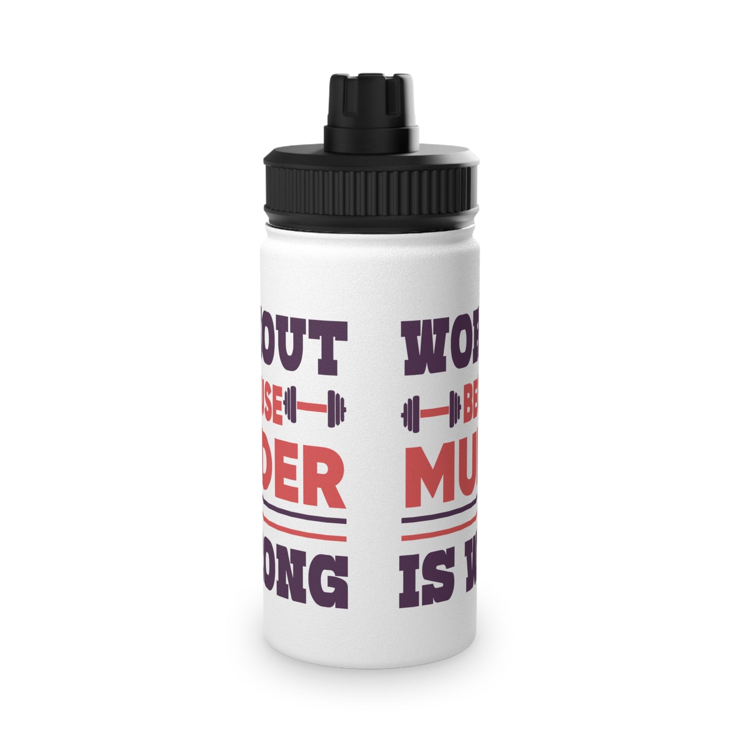 Murder is Wrong Stainless Steel Sports Water Bottle - 3 sizes