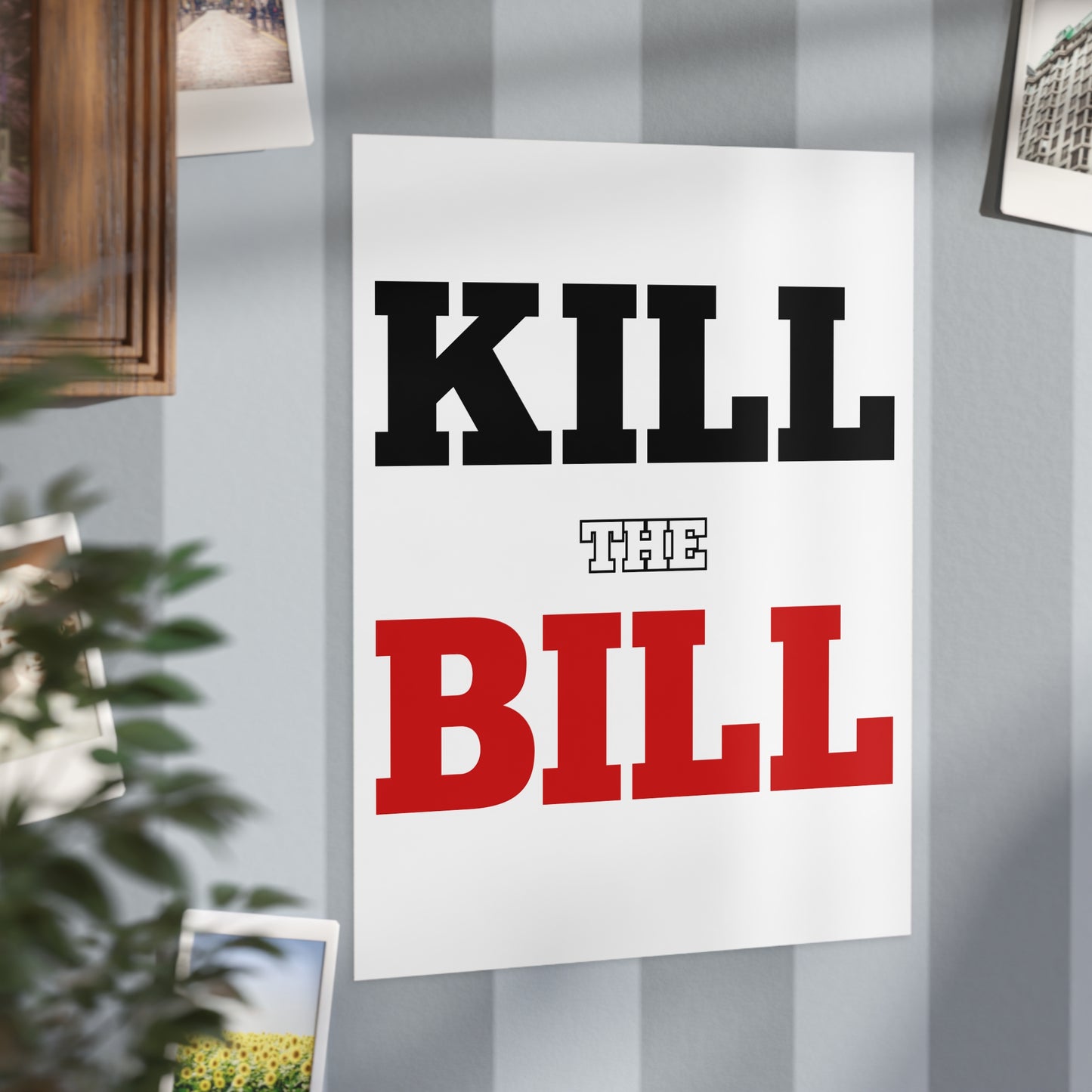 Kill The Bill Unframed Prints - white