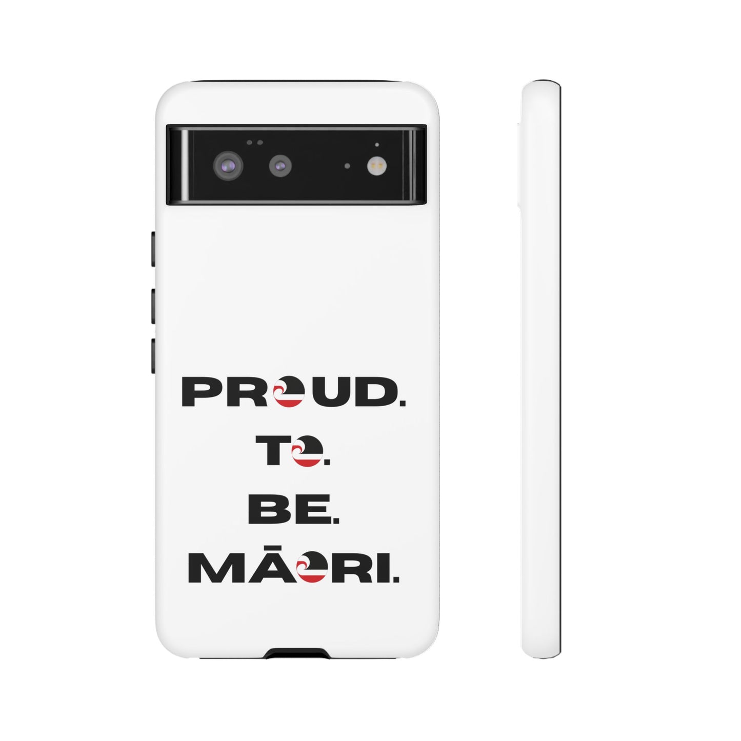 Proud. To. Be. Māori. Tough Cases iPhone/Google Pixel/Samsung Galaxy