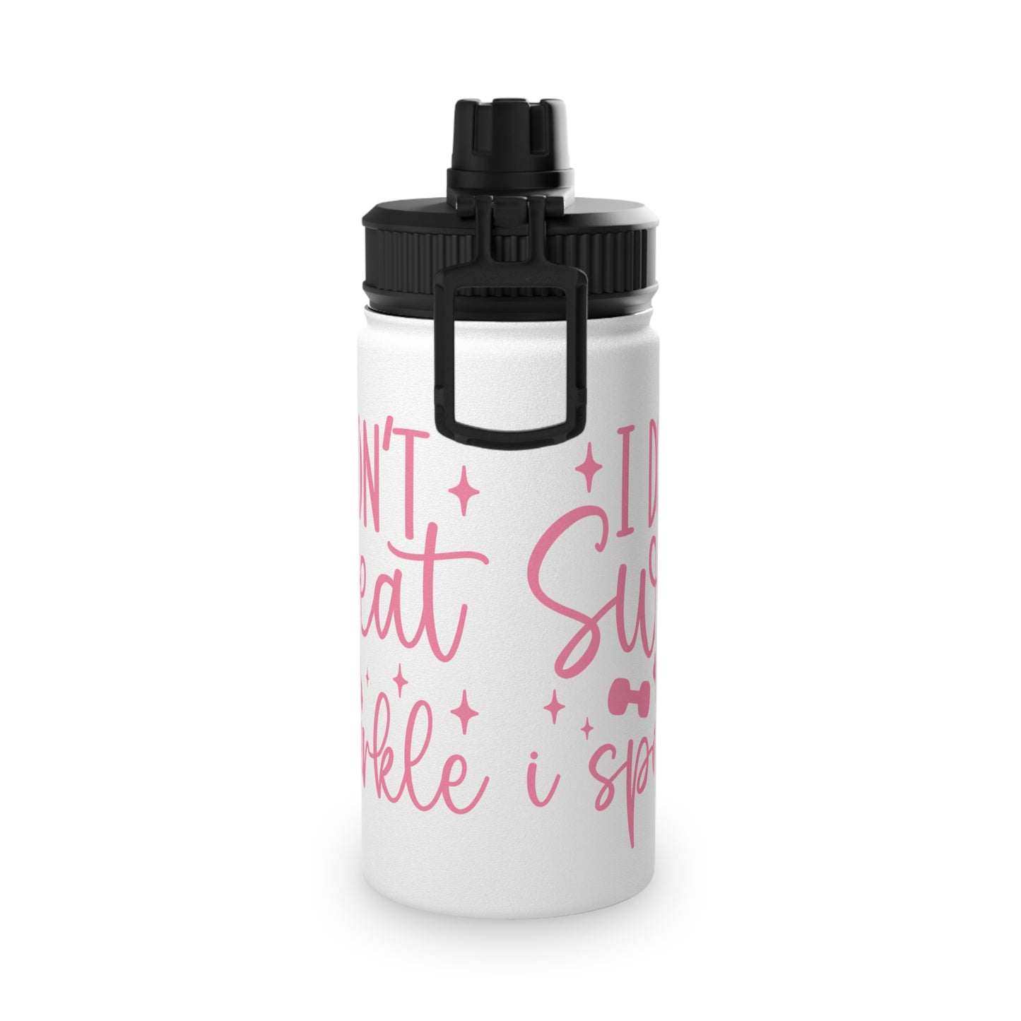 I Don't Sweat I Sparkle Stainless Steel Sports Water Bottle - 3 sizes