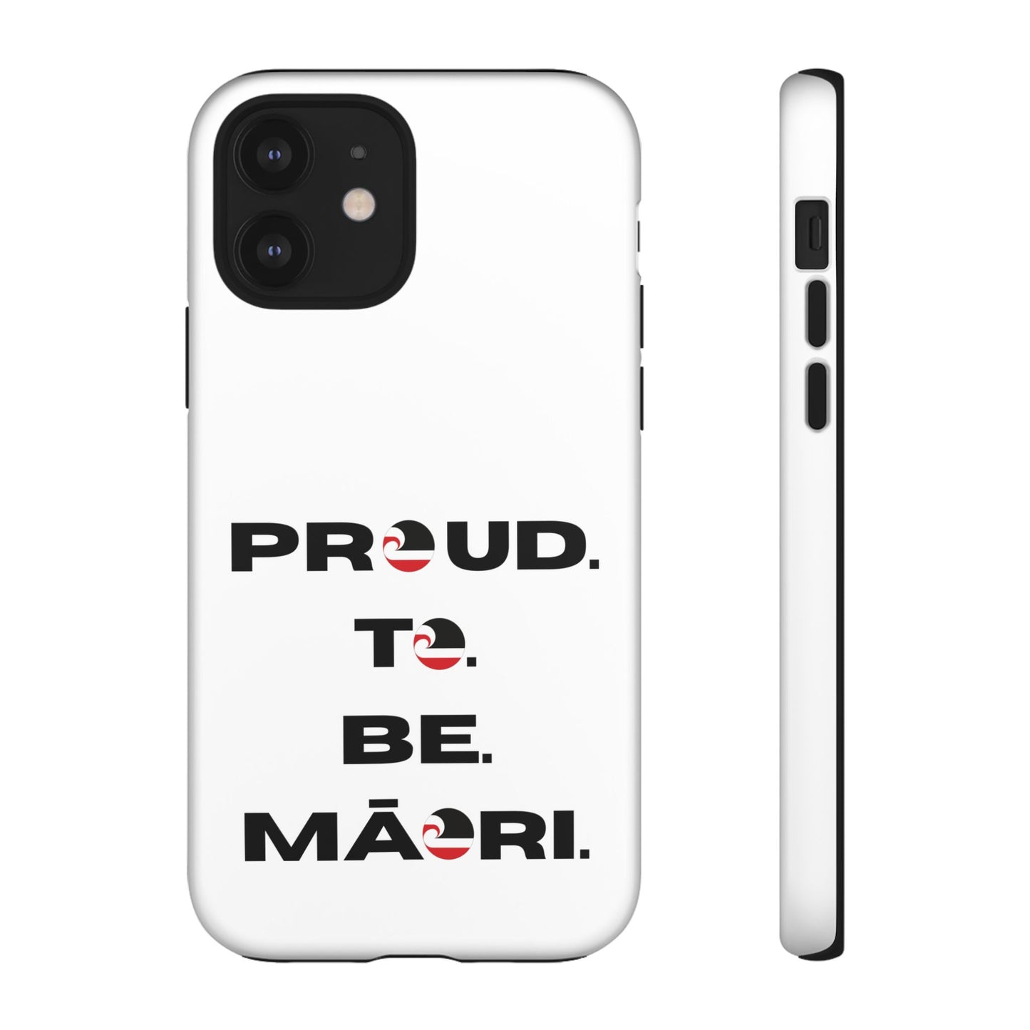 Proud. To. Be. Māori. Tough Cases iPhone/Google Pixel/Samsung Galaxy