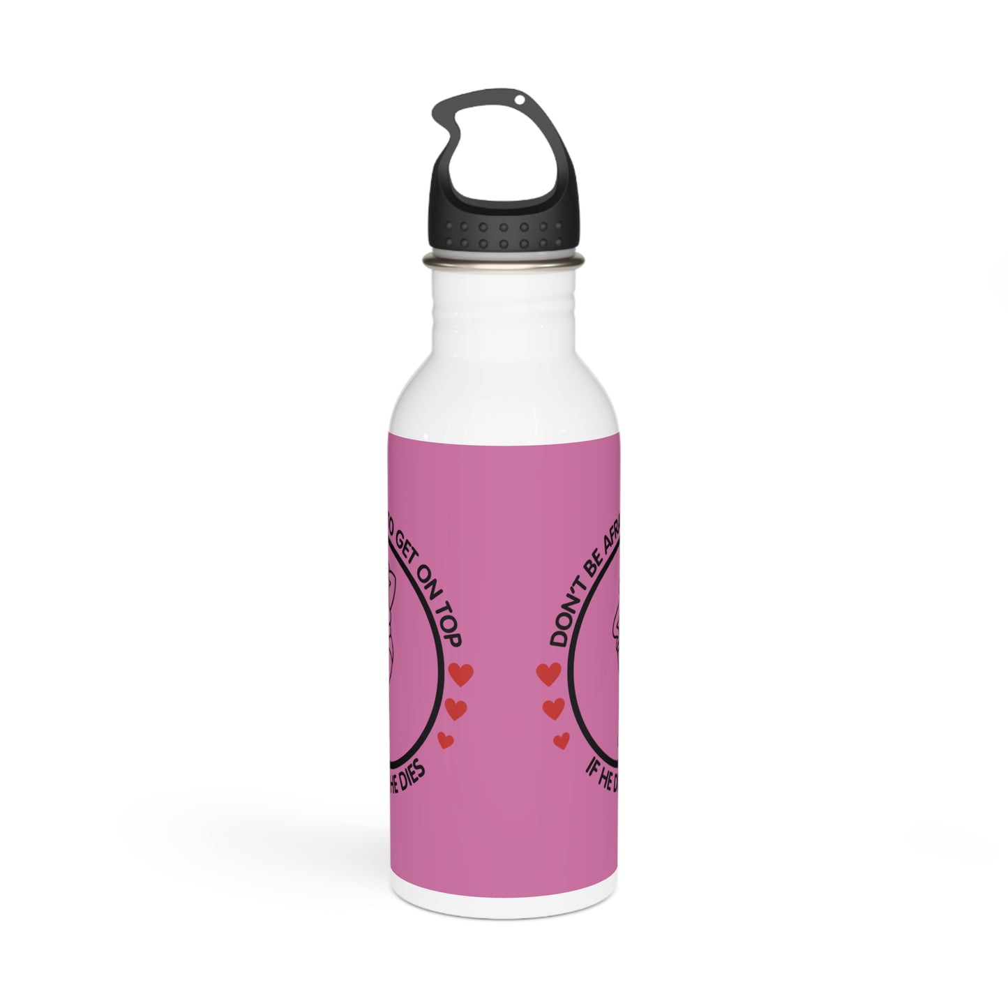 Don't Be Afraid To Get On Top... Stylish Stainless Steel Water Bottle - Eco-Friendly, Durable, Perfect for On-the-Go - Pink