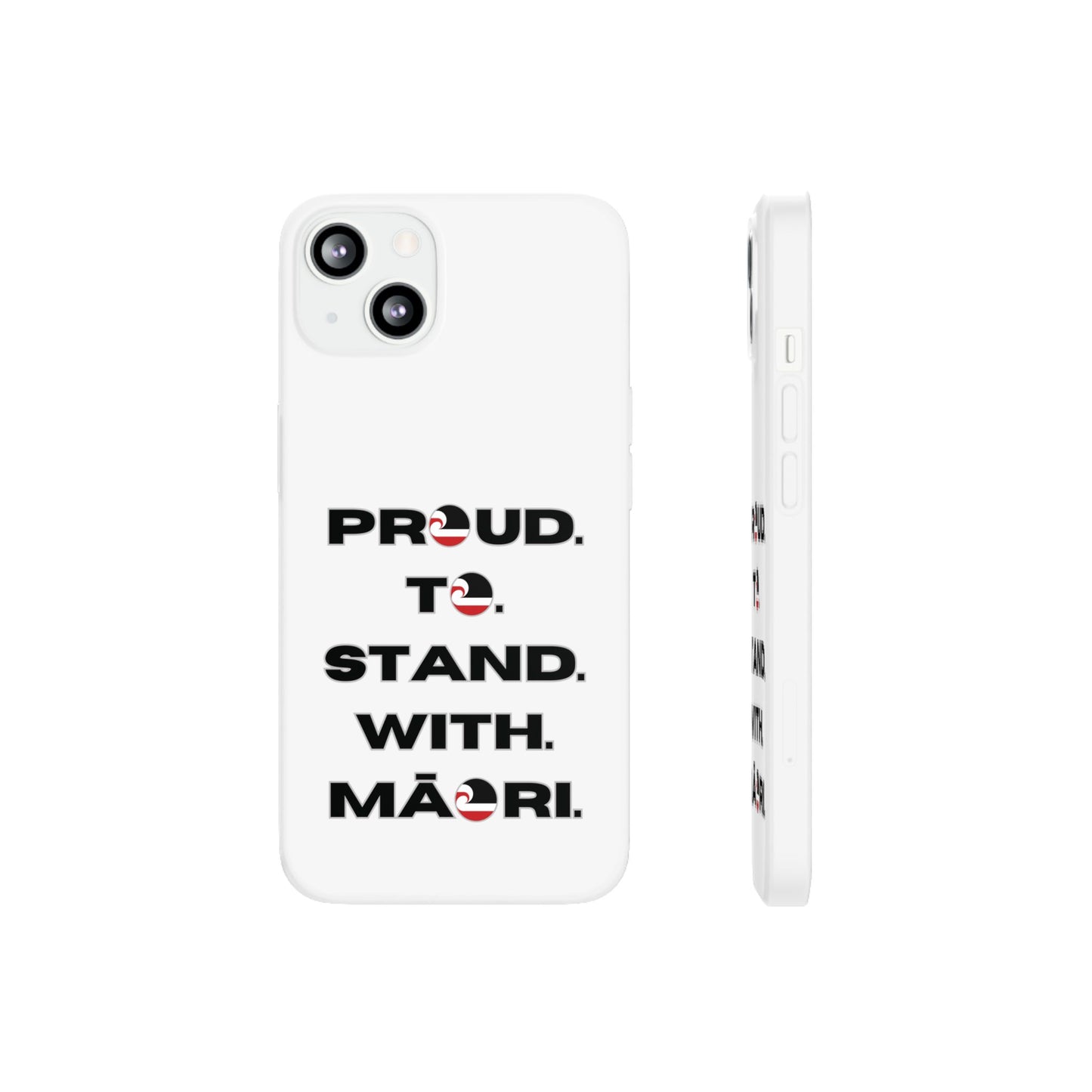 Proud. To. Stand. With. Māori. Flexi Cases - iPhone/Samsung Galaxy