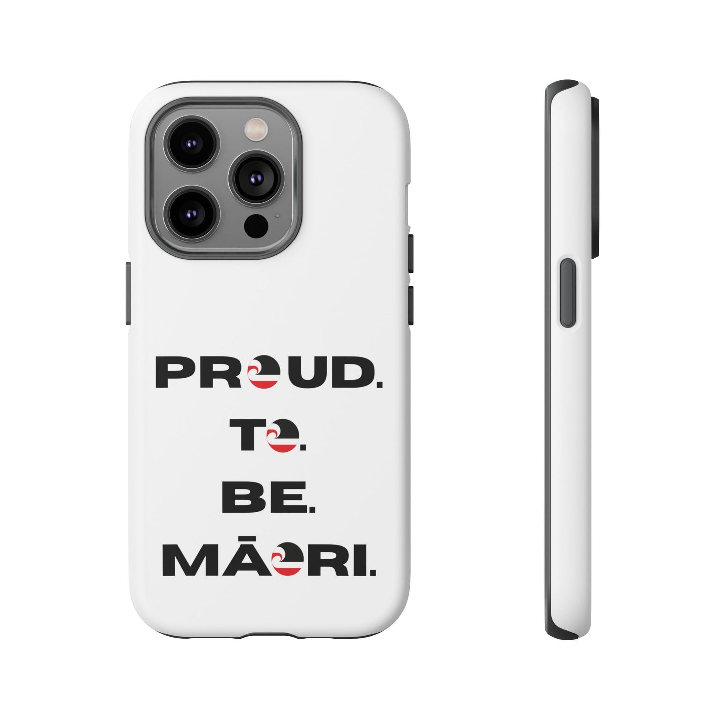 Proud. To. Be. Māori. Tough Cases iPhone/Google Pixel/Samsung Galaxy