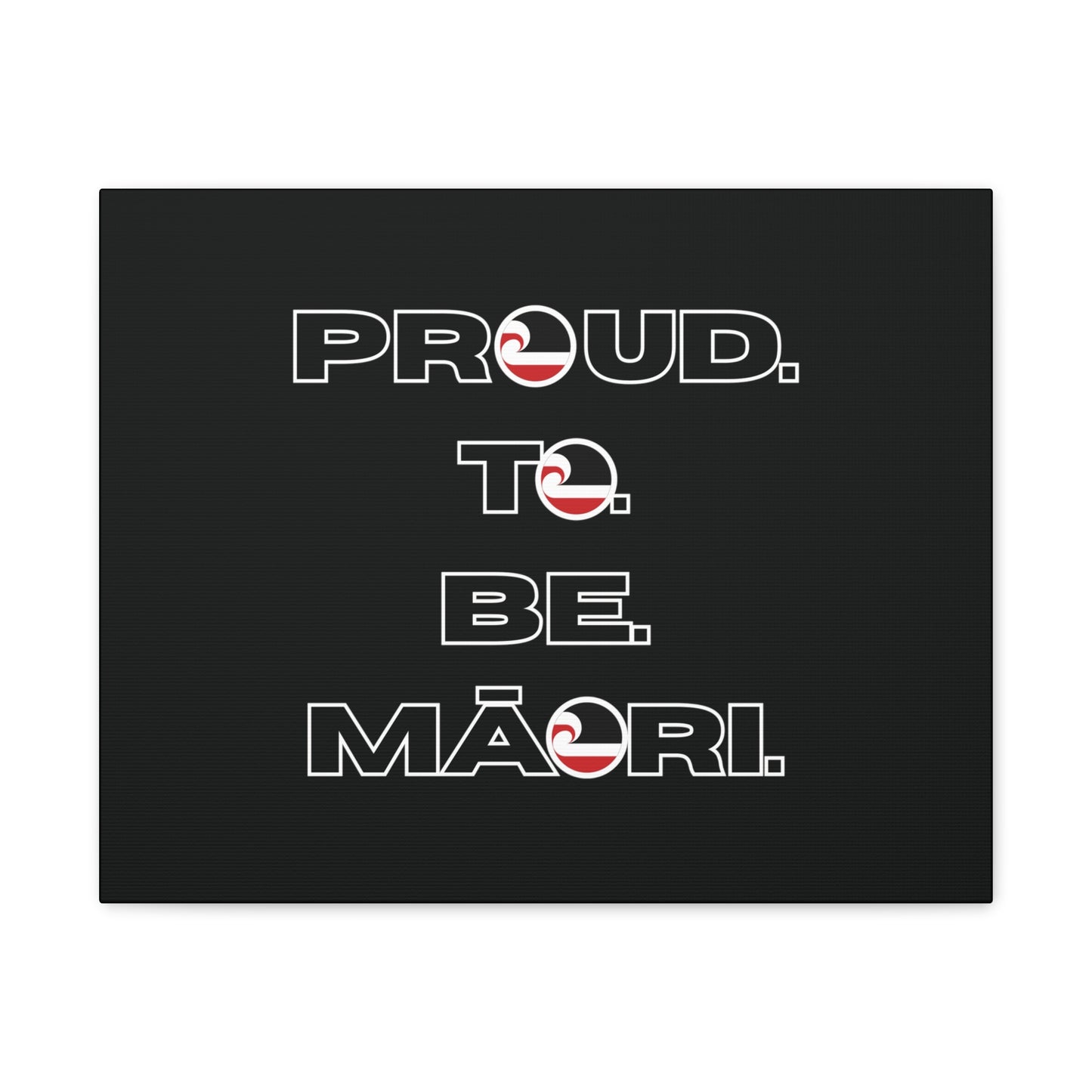 Proud. To. Be. Māori. Classic Canvas - Black