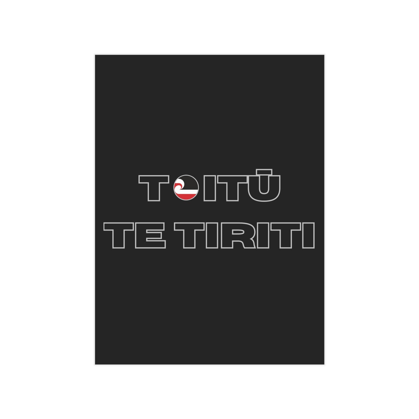 Toitū Te Tiriti Unframed Prints - black