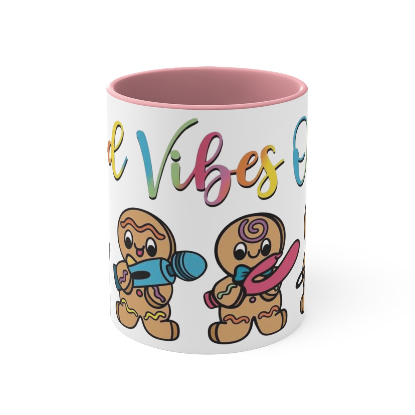 Good Vibes Only Colorful Accent Mug 11oz - For Adults Only