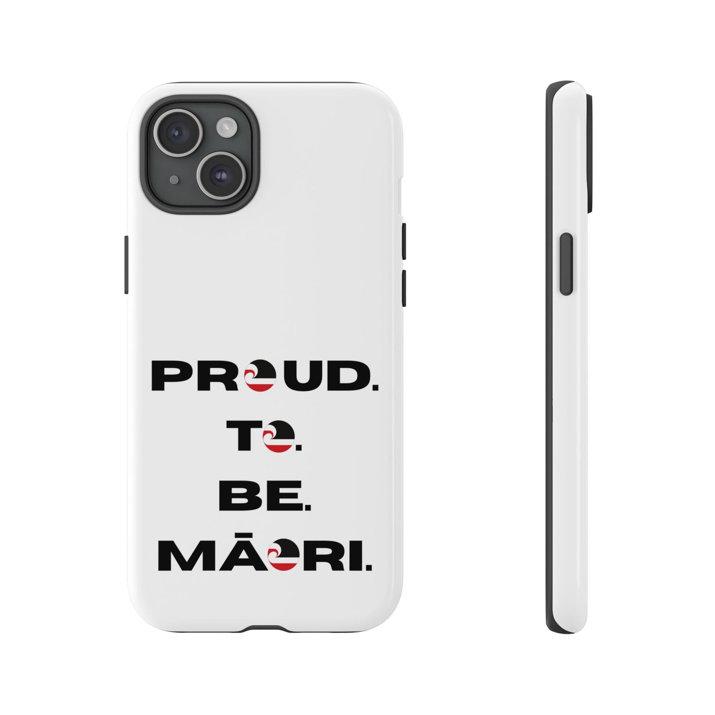 Proud. To. Be. Māori. Tough Cases iPhone/Google Pixel/Samsung Galaxy