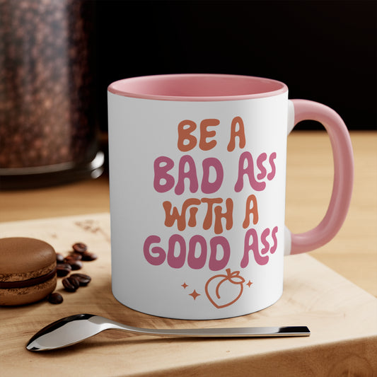 Be a Bad Ass Workout Colorful Accent Mug 11oz - For Gym Fitness Enthusiasts