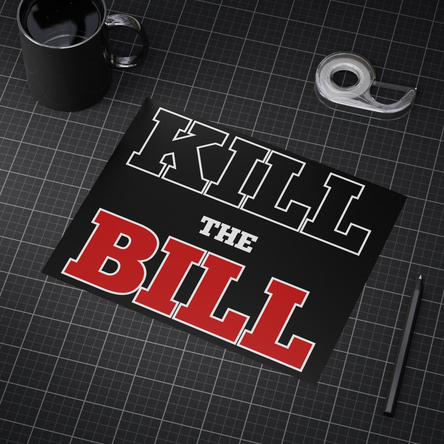 Kill The Bill Unframed Prints - black