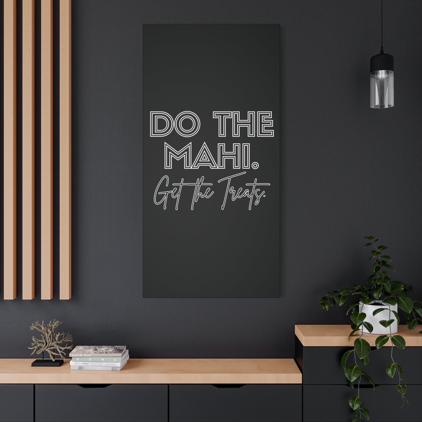 Do The Mahi. Get The Treats Classic Canvas - Black