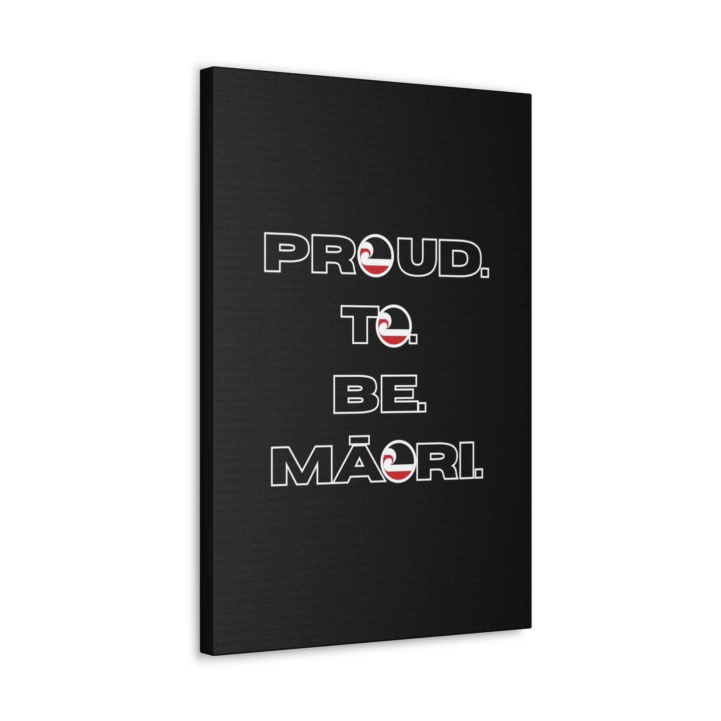 Proud. To. Be. Māori. Classic Canvas - Black