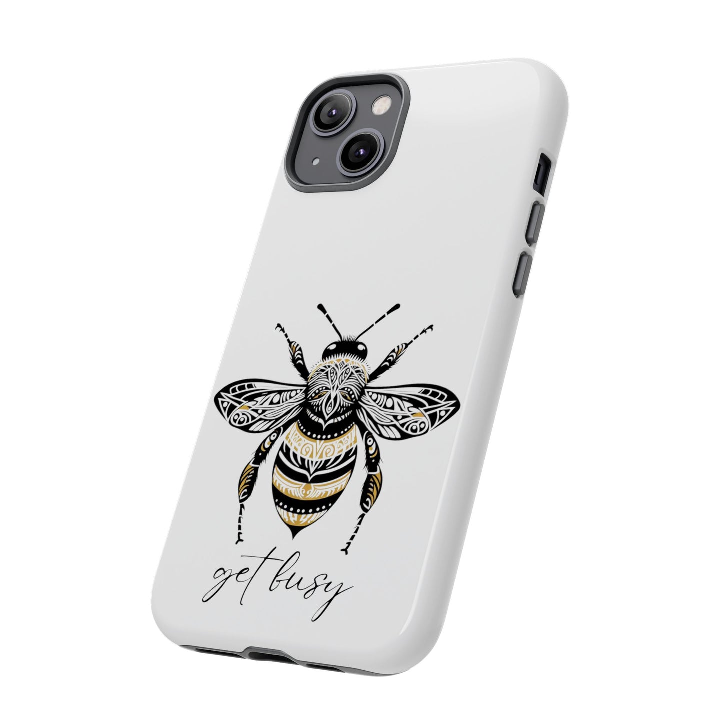 Get Busy Bee Tough Cases iPhone/Google Pixel/Samsung Galaxy