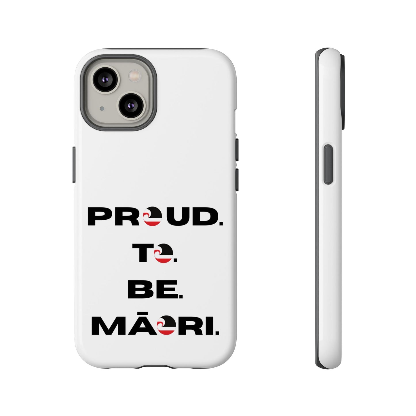 Proud. To. Be. Māori. Tough Cases iPhone/Google Pixel/Samsung Galaxy