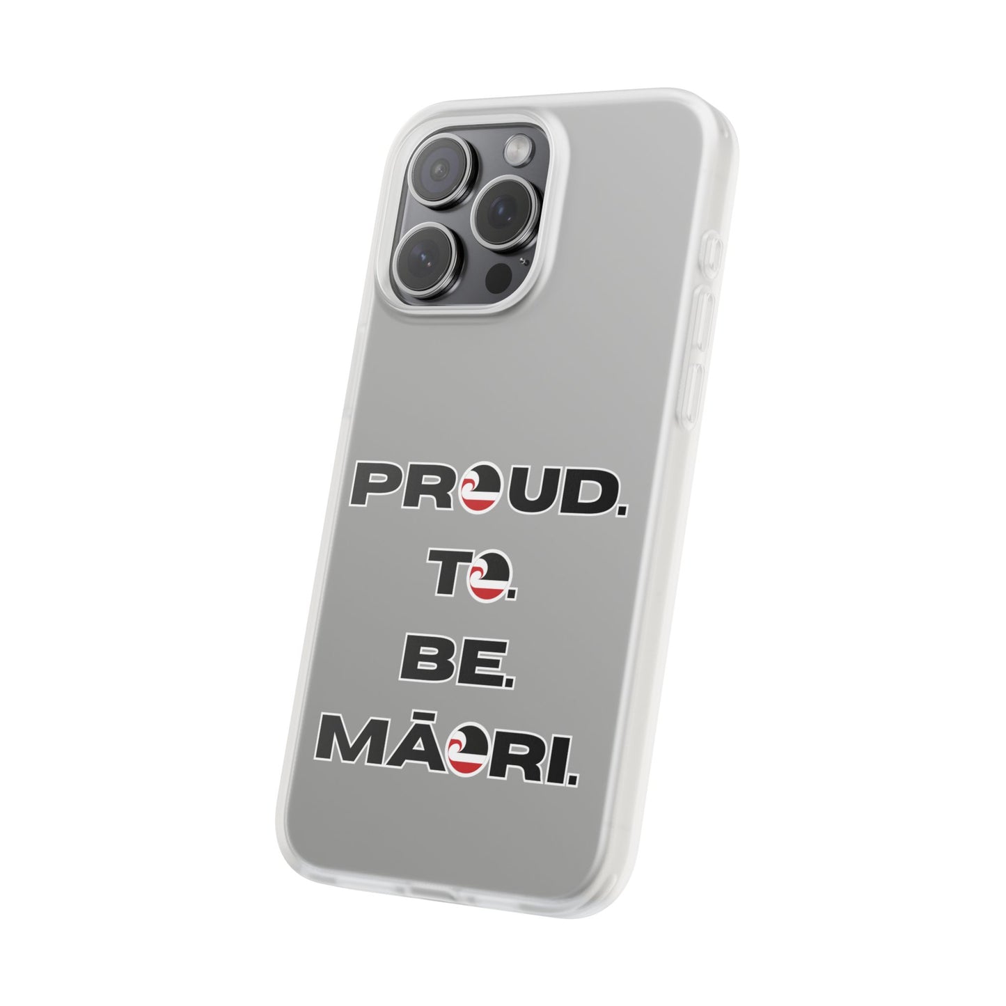 Proud. To. Be. Māori. Flexi Cases - iPhone/Samsung Galaxy