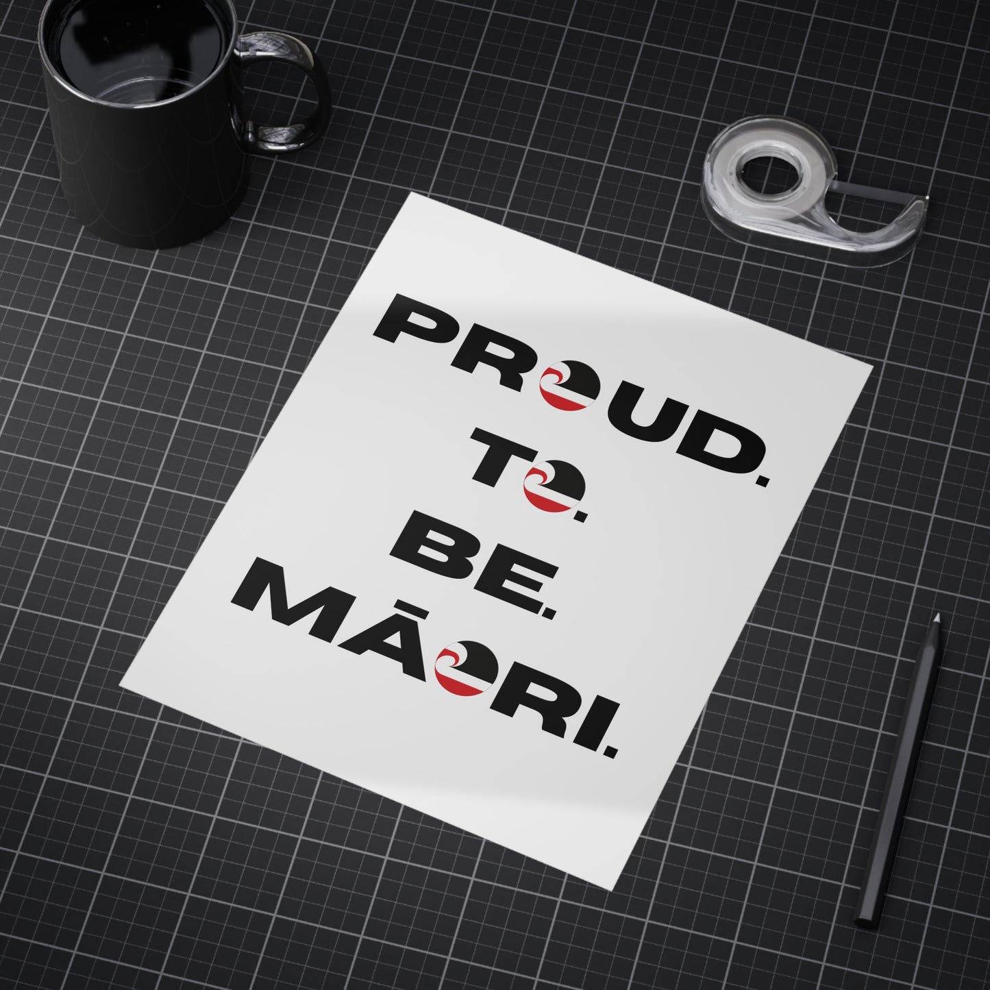 Proud. To. Be. Māori. Unframed Prints - white