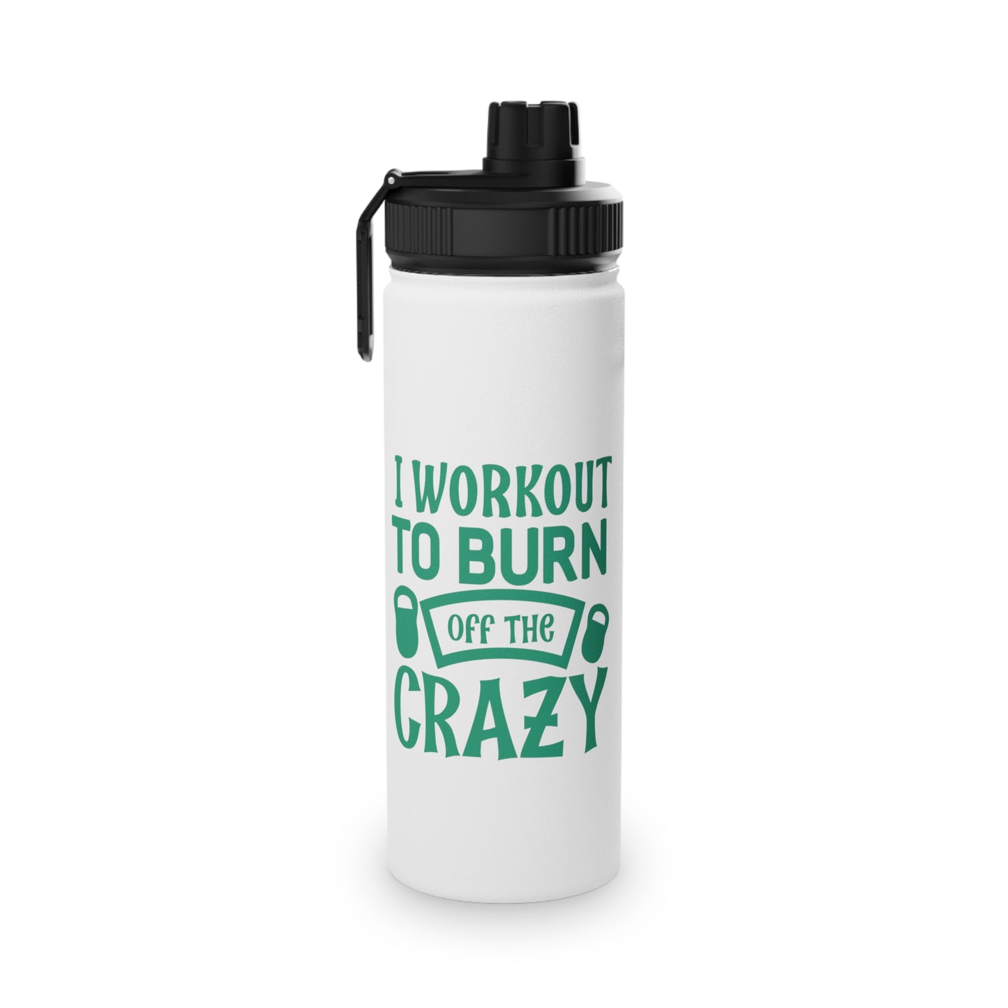 Burn Off The Crazy Stainless Steel Sports Water Bottle - 3 sizes