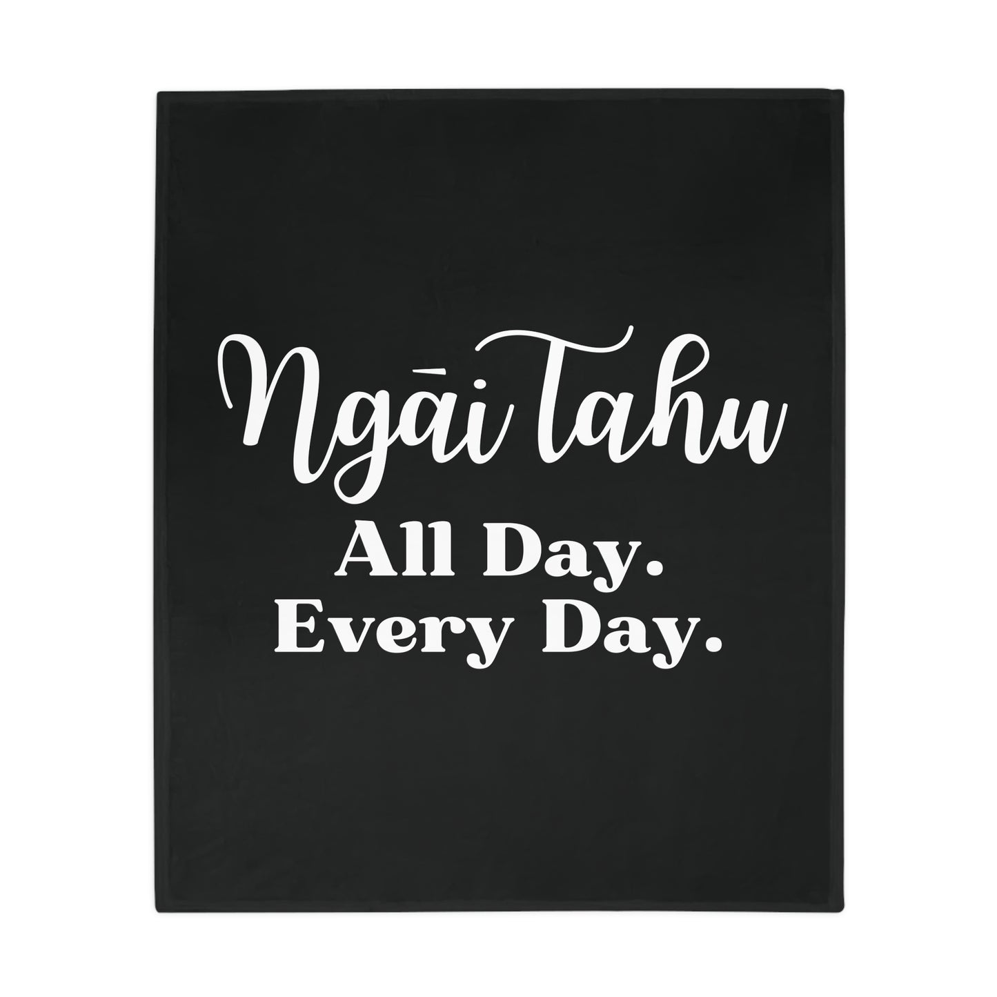 Ngāi Tahu All Day. Every Day. Plush Fleece Blanket - black