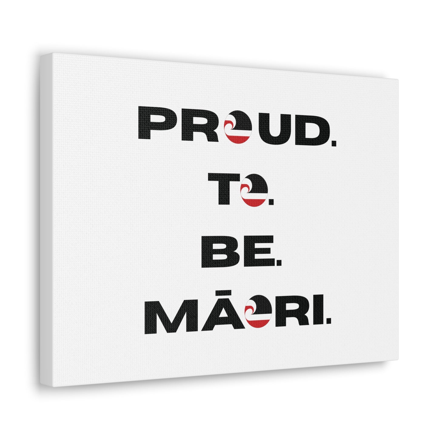 Proud. To. Be. Māori. Classic Canvas - White