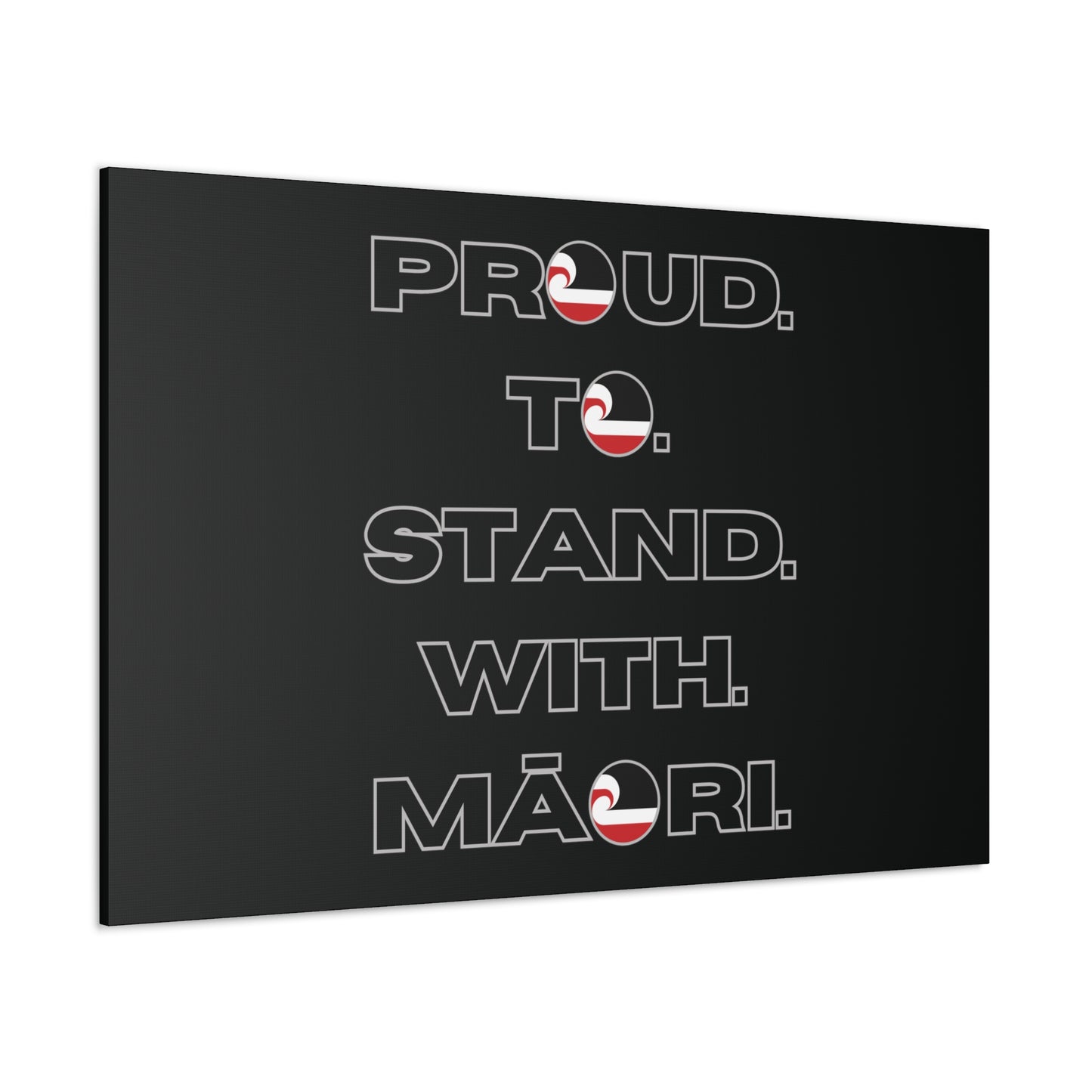 Proud. To. Stand. With. Māori. Classic Canvas - Black