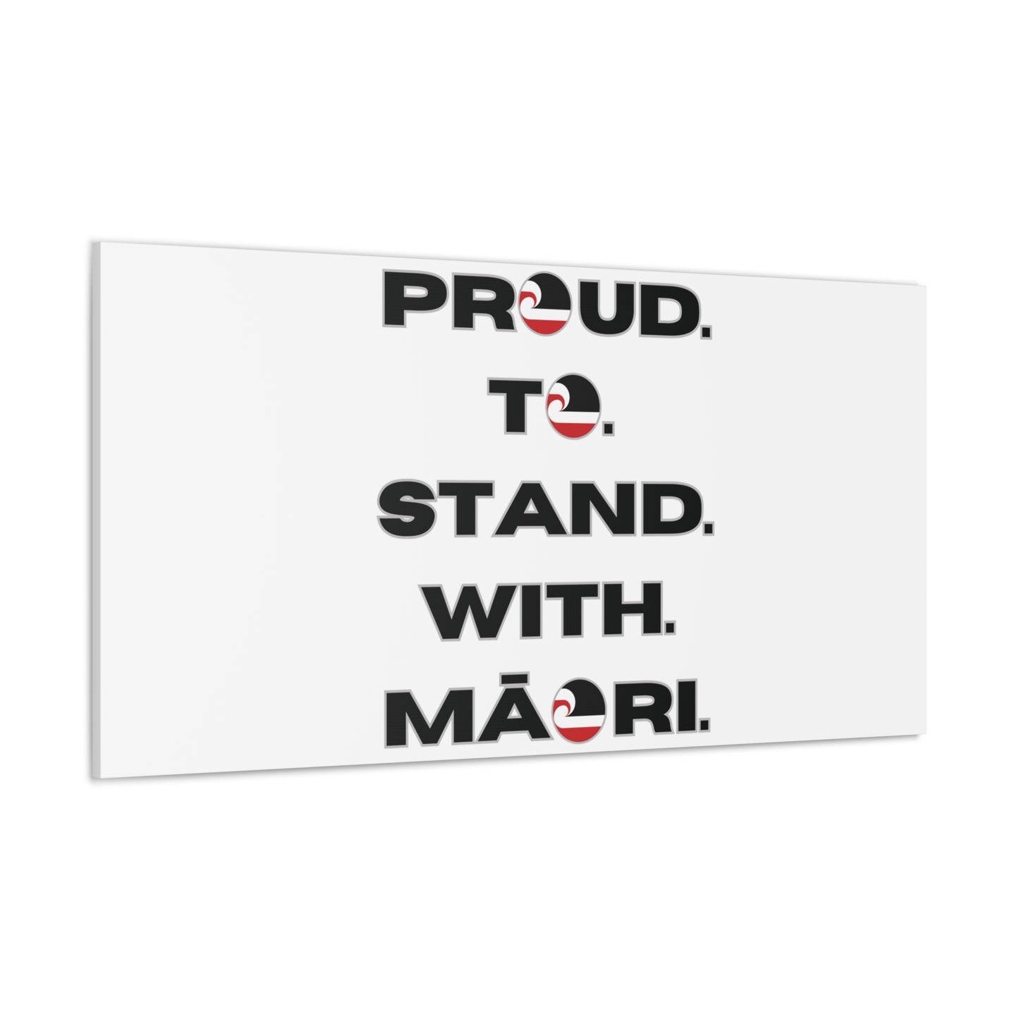 Proud. To. Stand. With. Māori. Classic Canvas - White