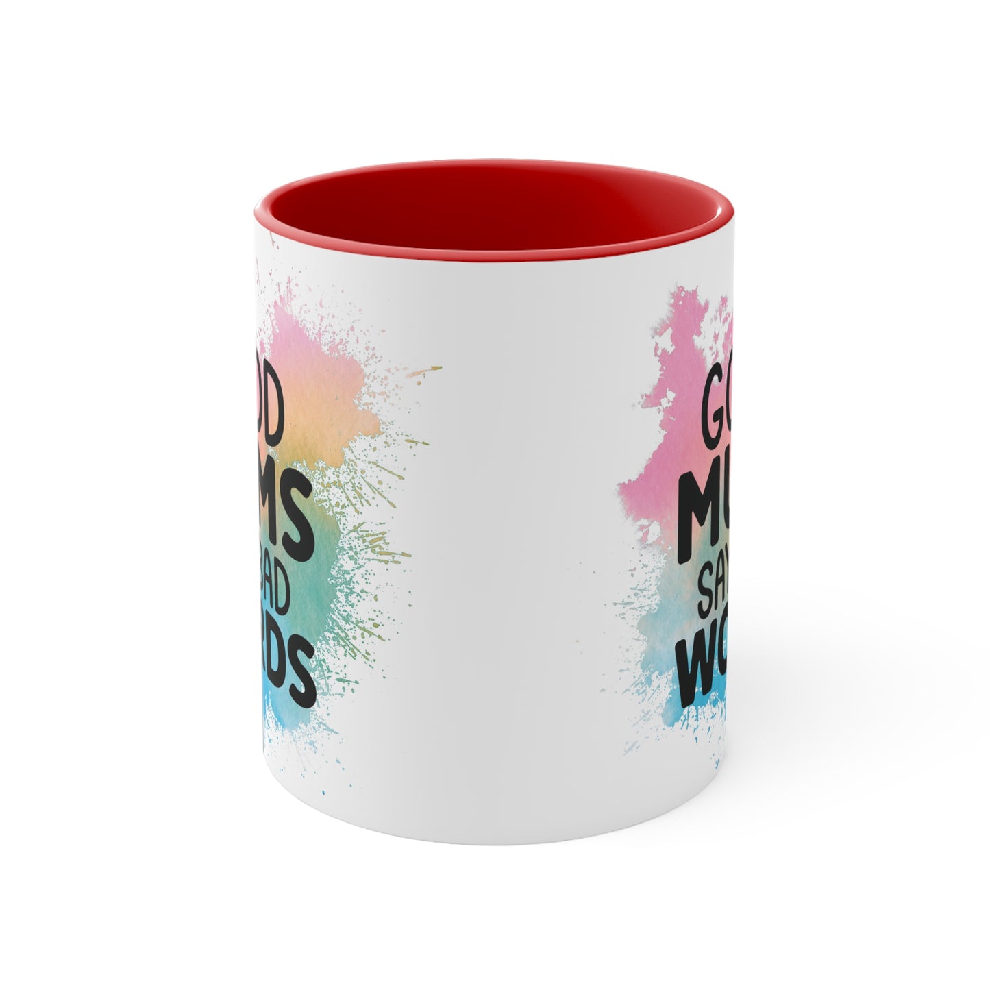 Godd Mums Say Bad Words Colorful Accent Mug 11oz - For Adults Only