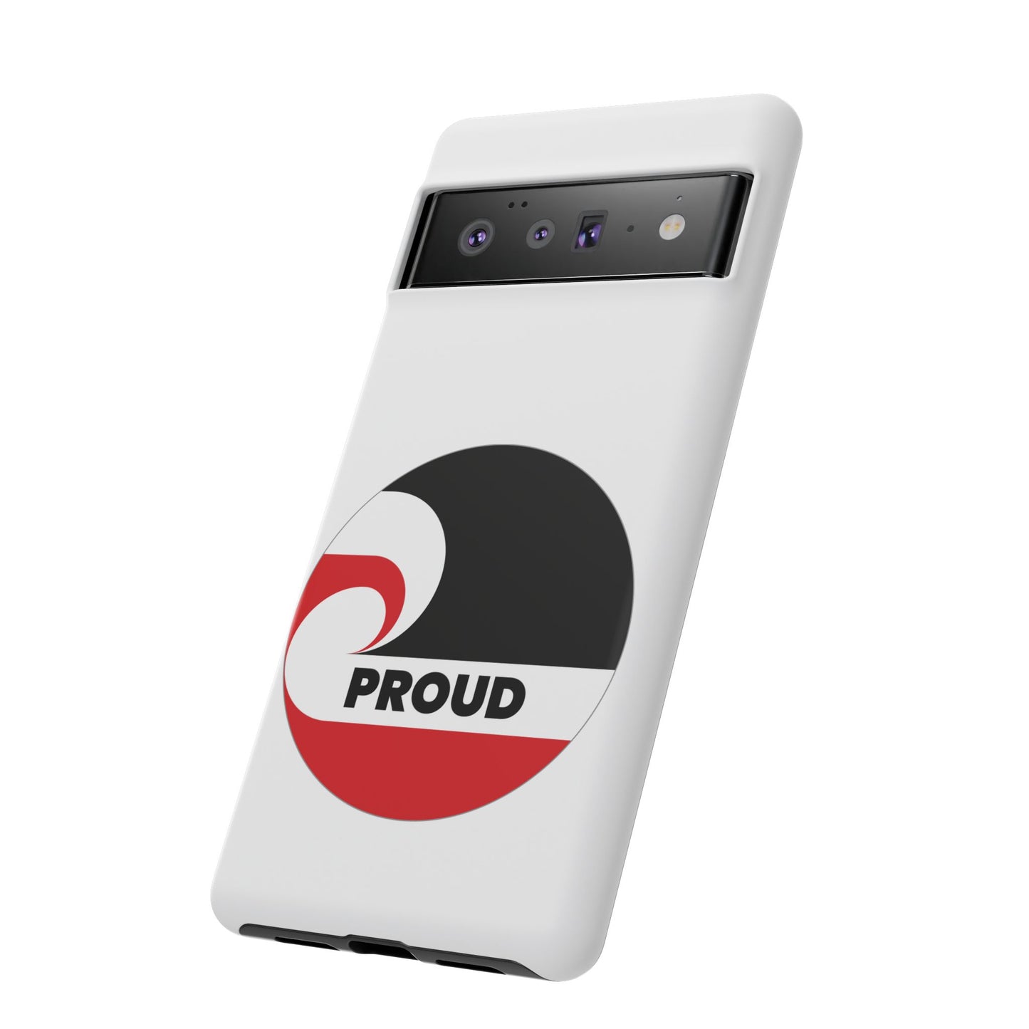 PROUD Tough Cases iPhone/Google Pixel/Samsung Galaxy