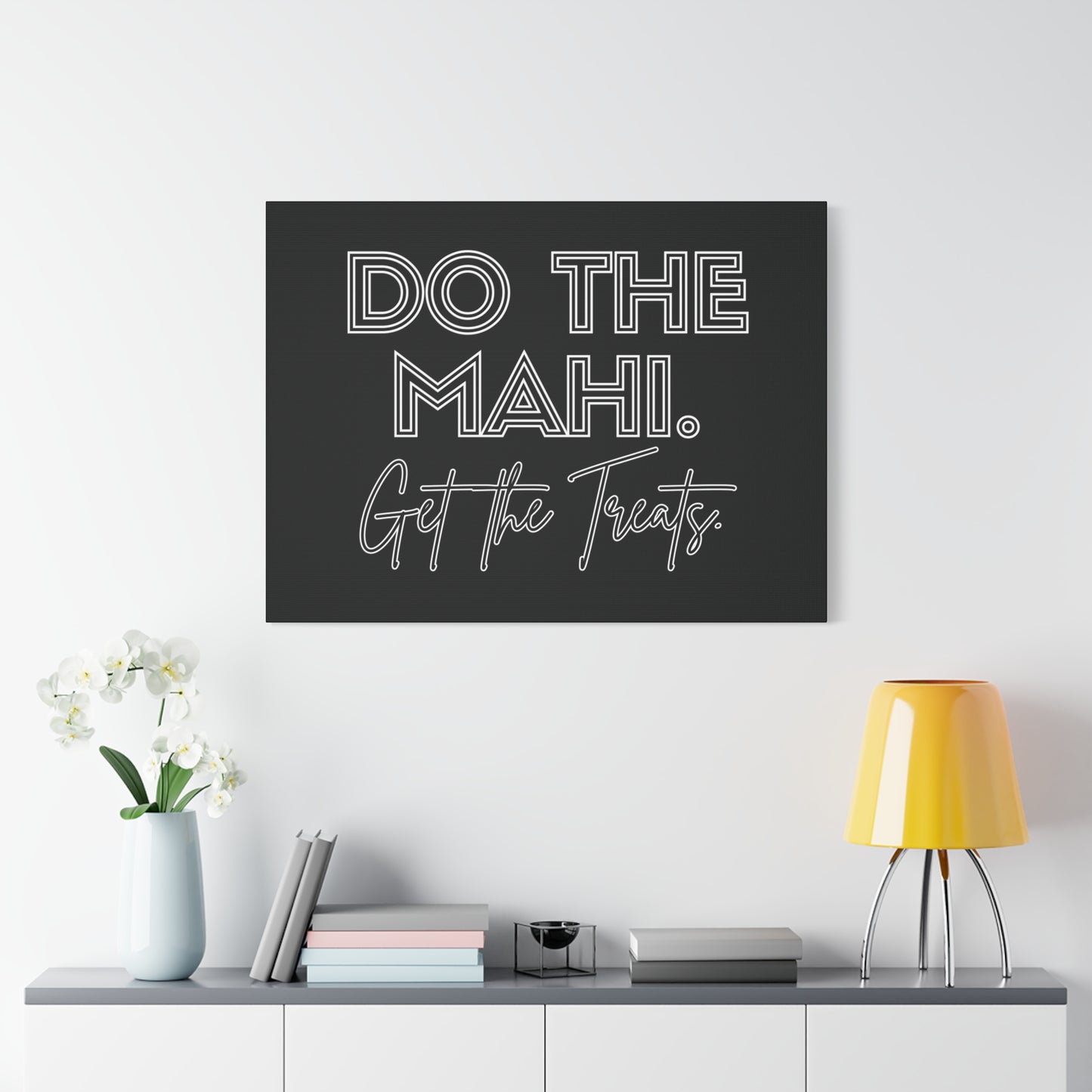 Do The Mahi. Get The Treats Classic Canvas - Black