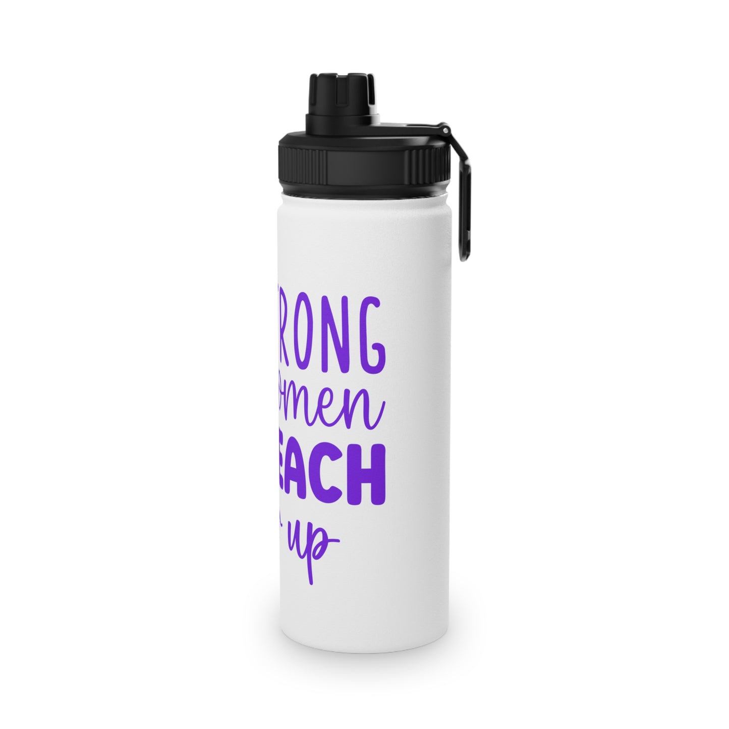 Strong Women Lift Each Other Up Stainless Steel Sports Water Bottle - 3 sizes