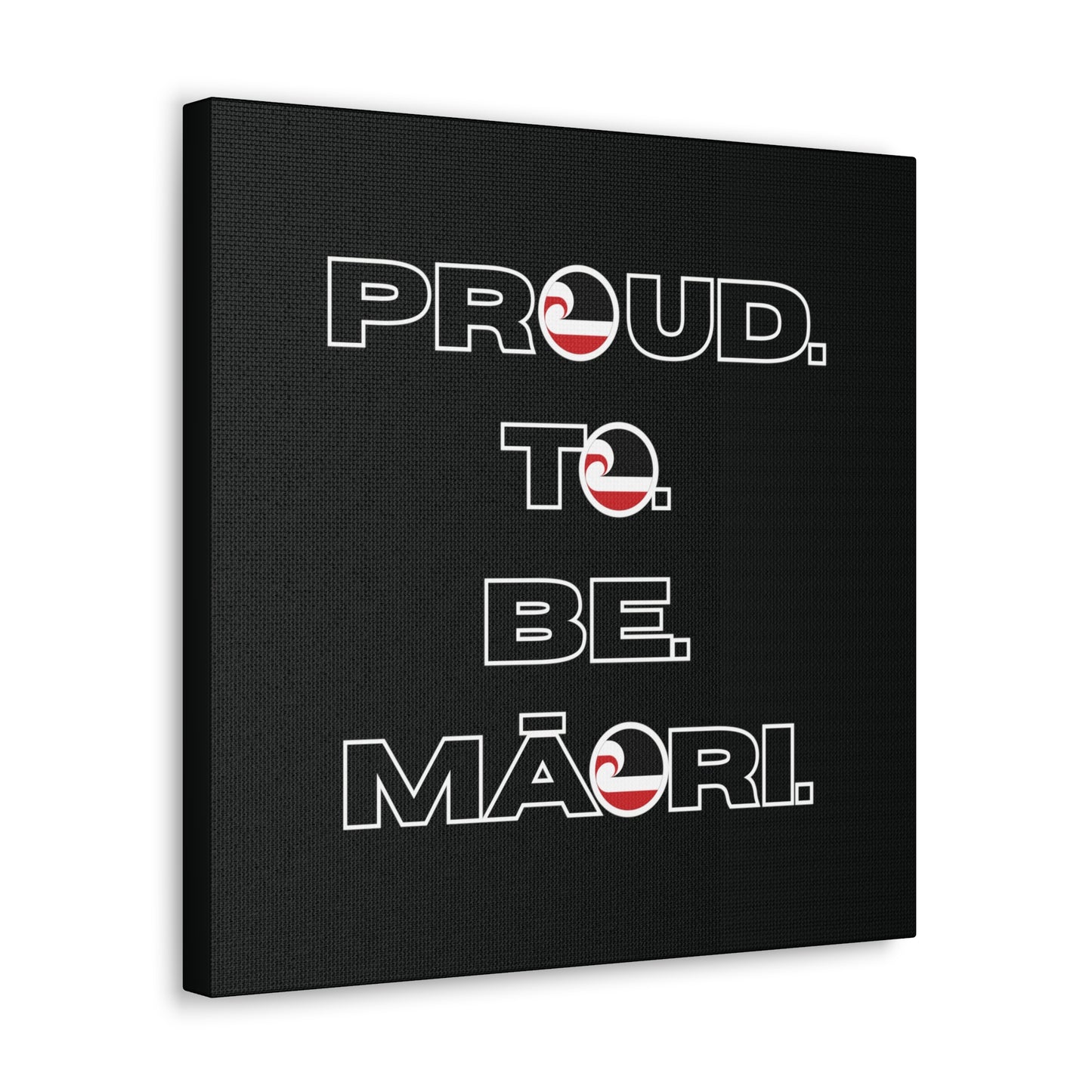 Proud. To. Be. Māori. Classic Canvas - Black