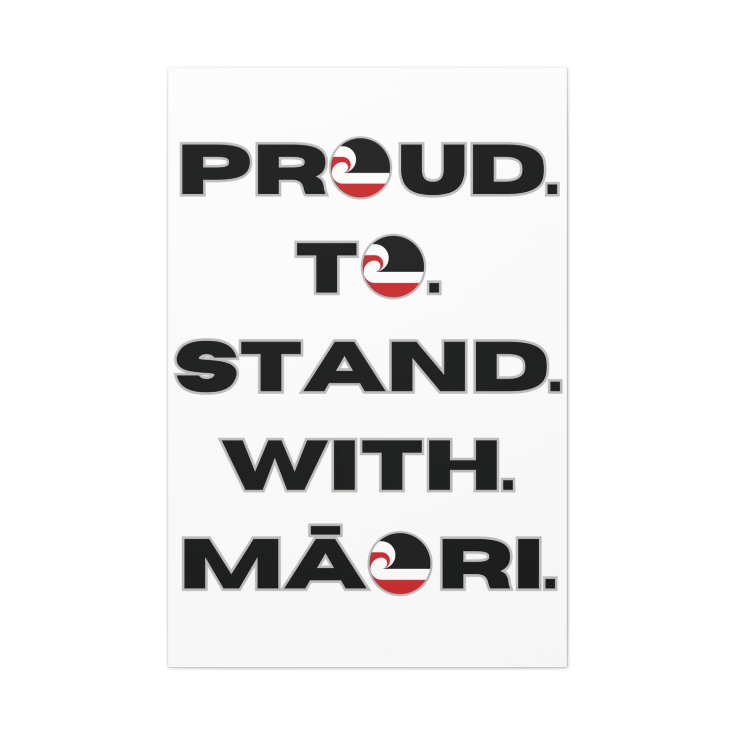 Proud. To. Stand. With. Māori. Classic Canvas - White