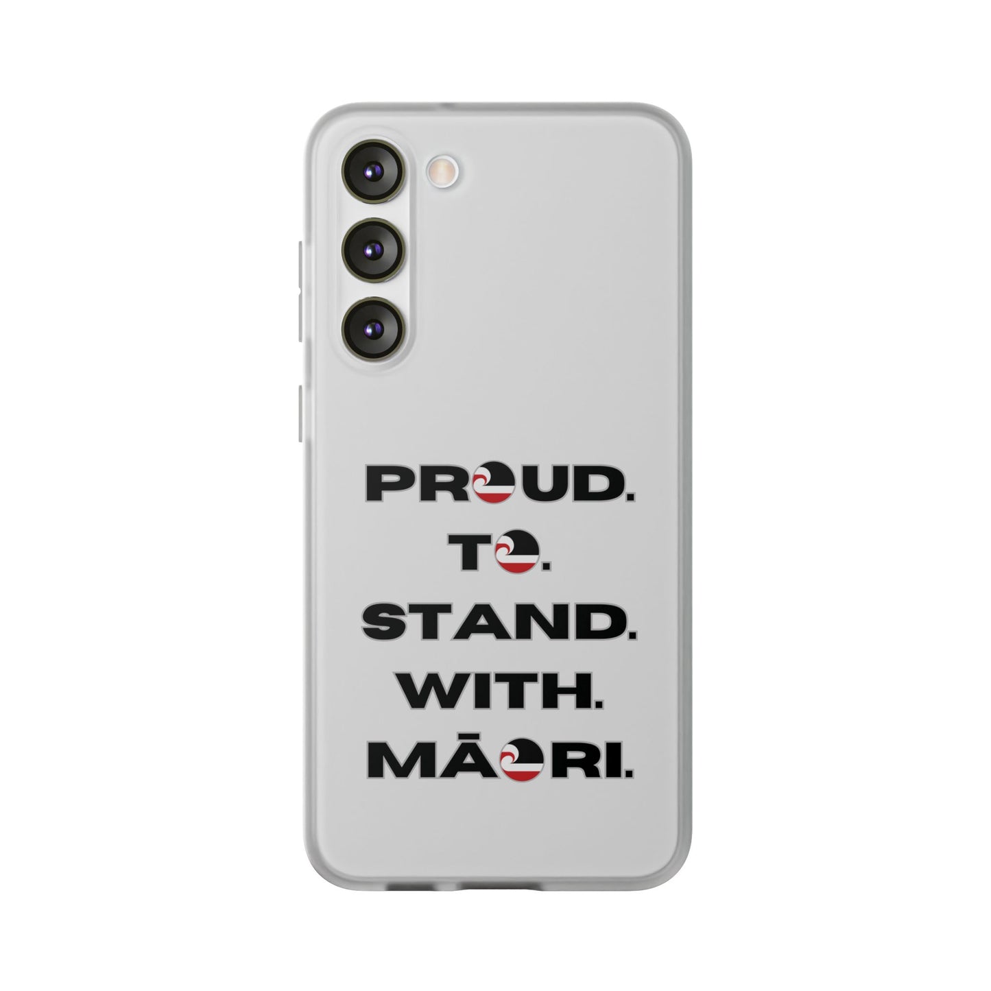 Proud. To. Stand. With. Māori. Flexi Cases - iPhone/Samsung Galaxy