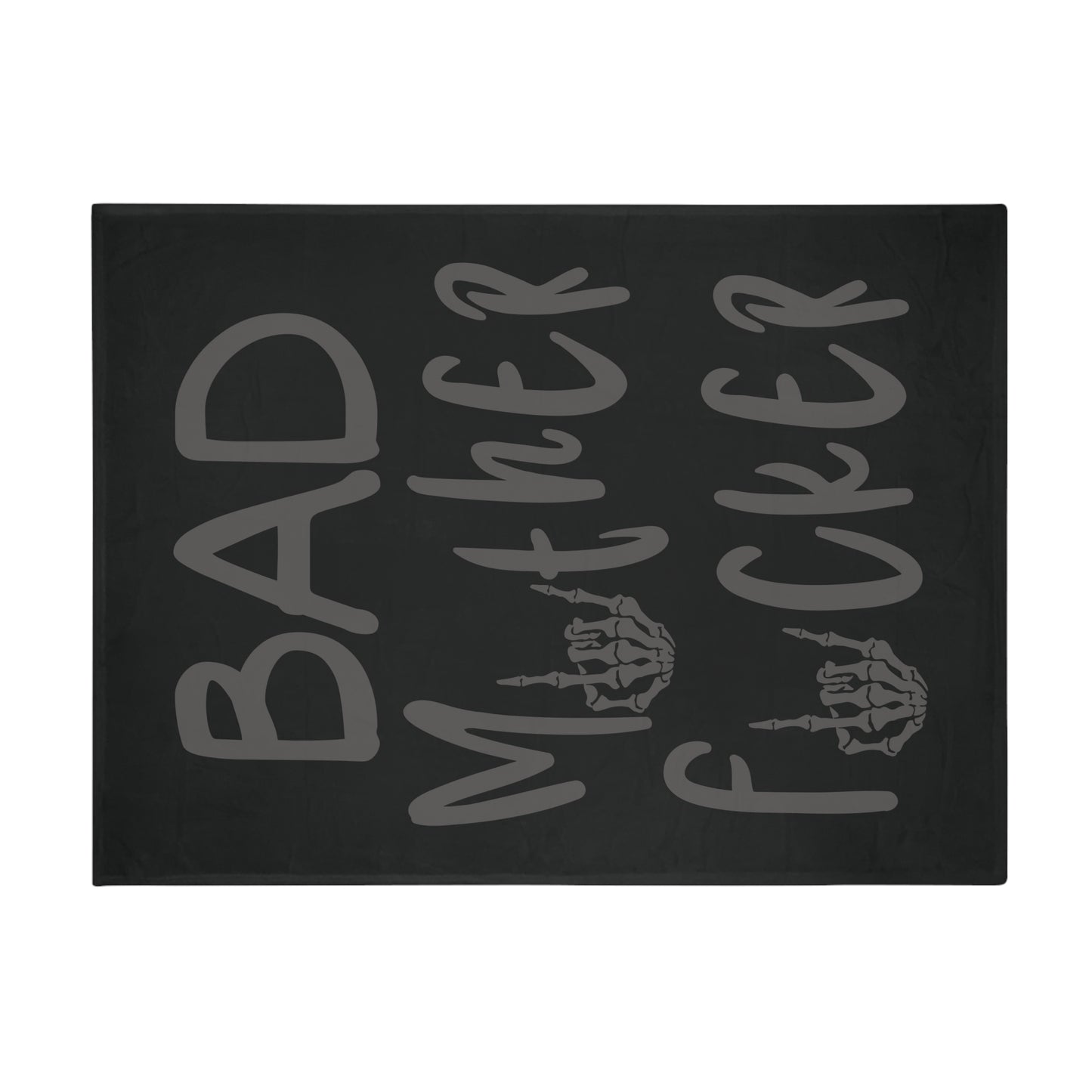 Bad Mother F#*ker Plush Fleece Blanket - Black & Grey