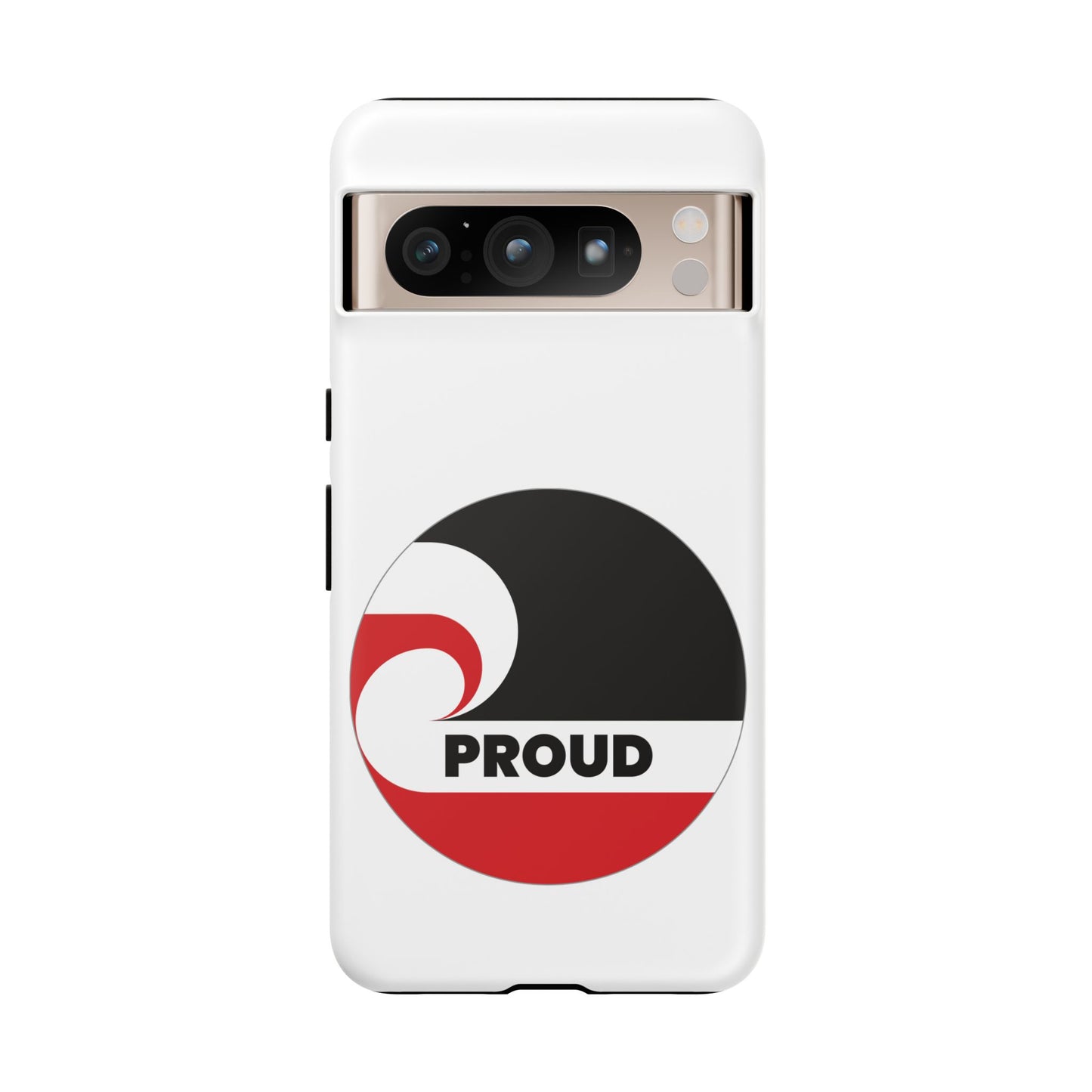 PROUD Tough Cases iPhone/Google Pixel/Samsung Galaxy